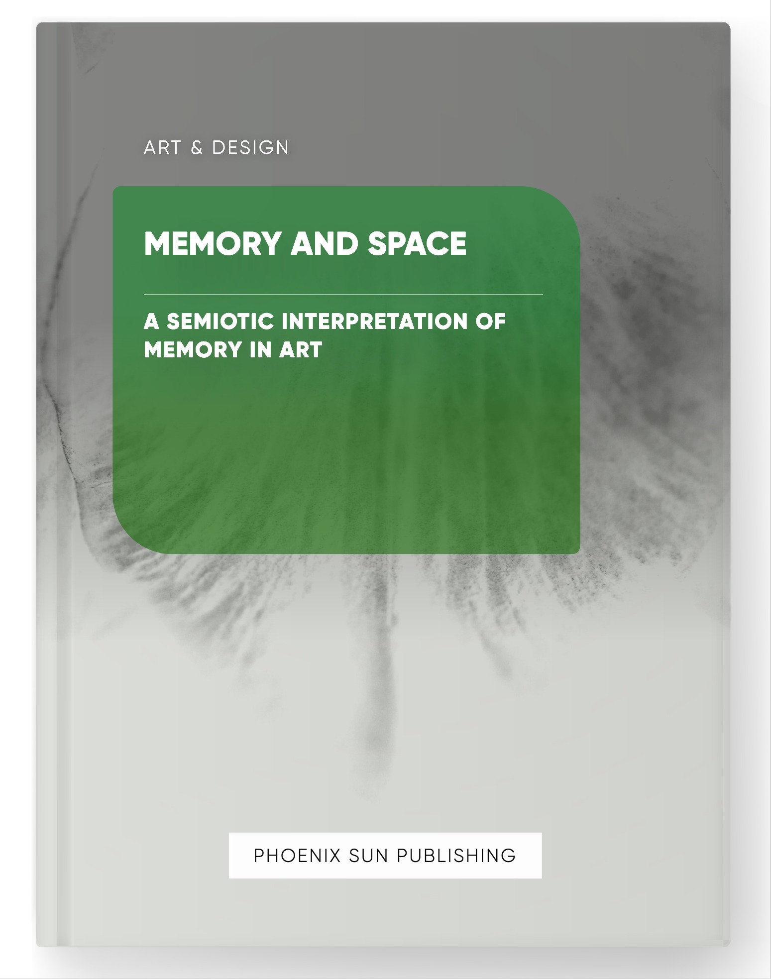 Memory and Space – A Semiotic Interpretation of Memory in Art