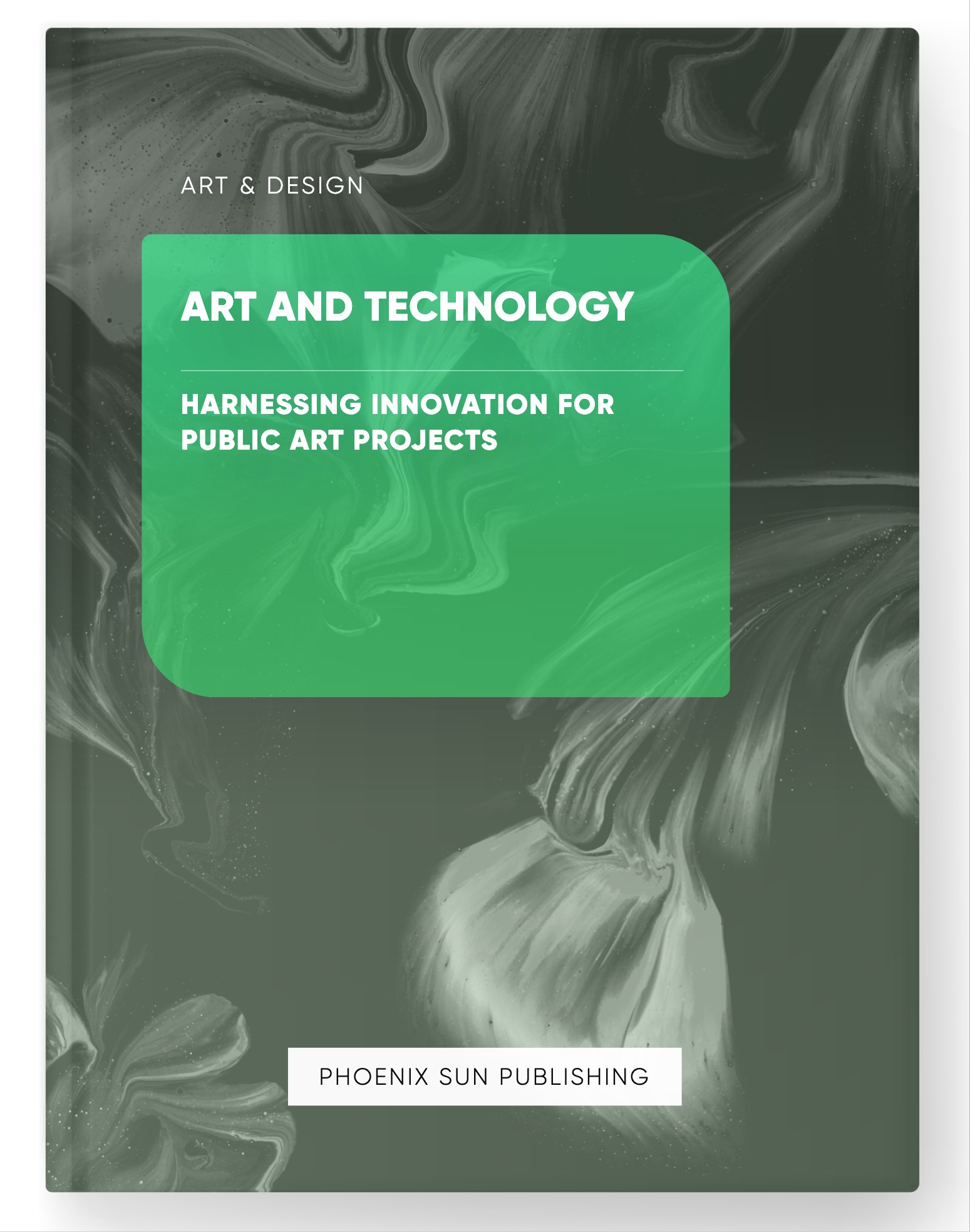 Art and Technology – Harnessing Innovation for Public Art Projects