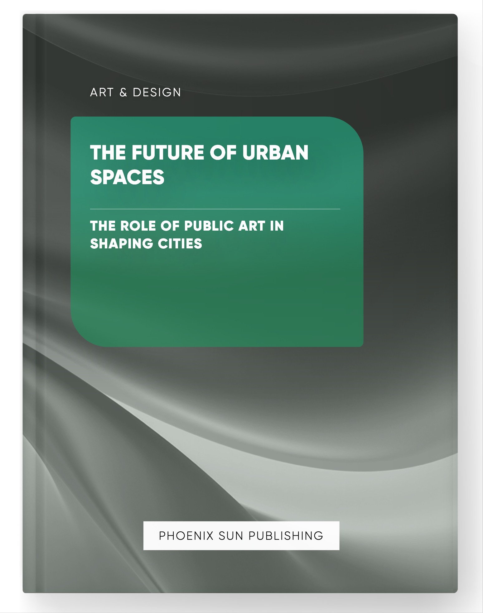 The Future of Urban Spaces – The Role of Public Art in Shaping Cities