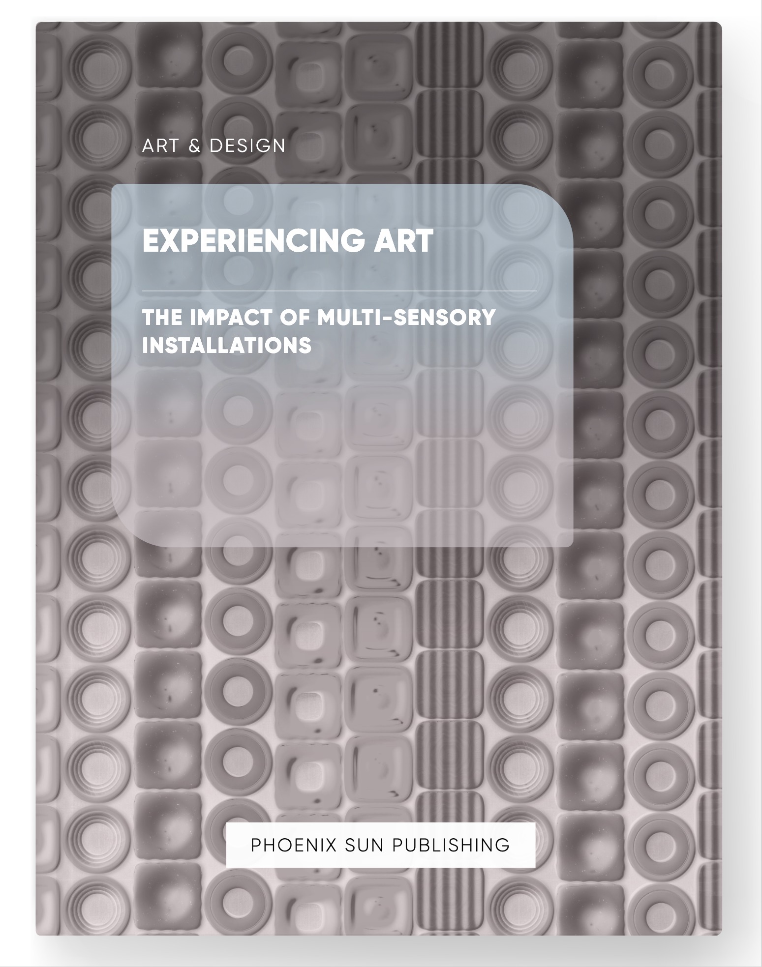 Experiencing Art – The Impact of Multi-Sensory Installations