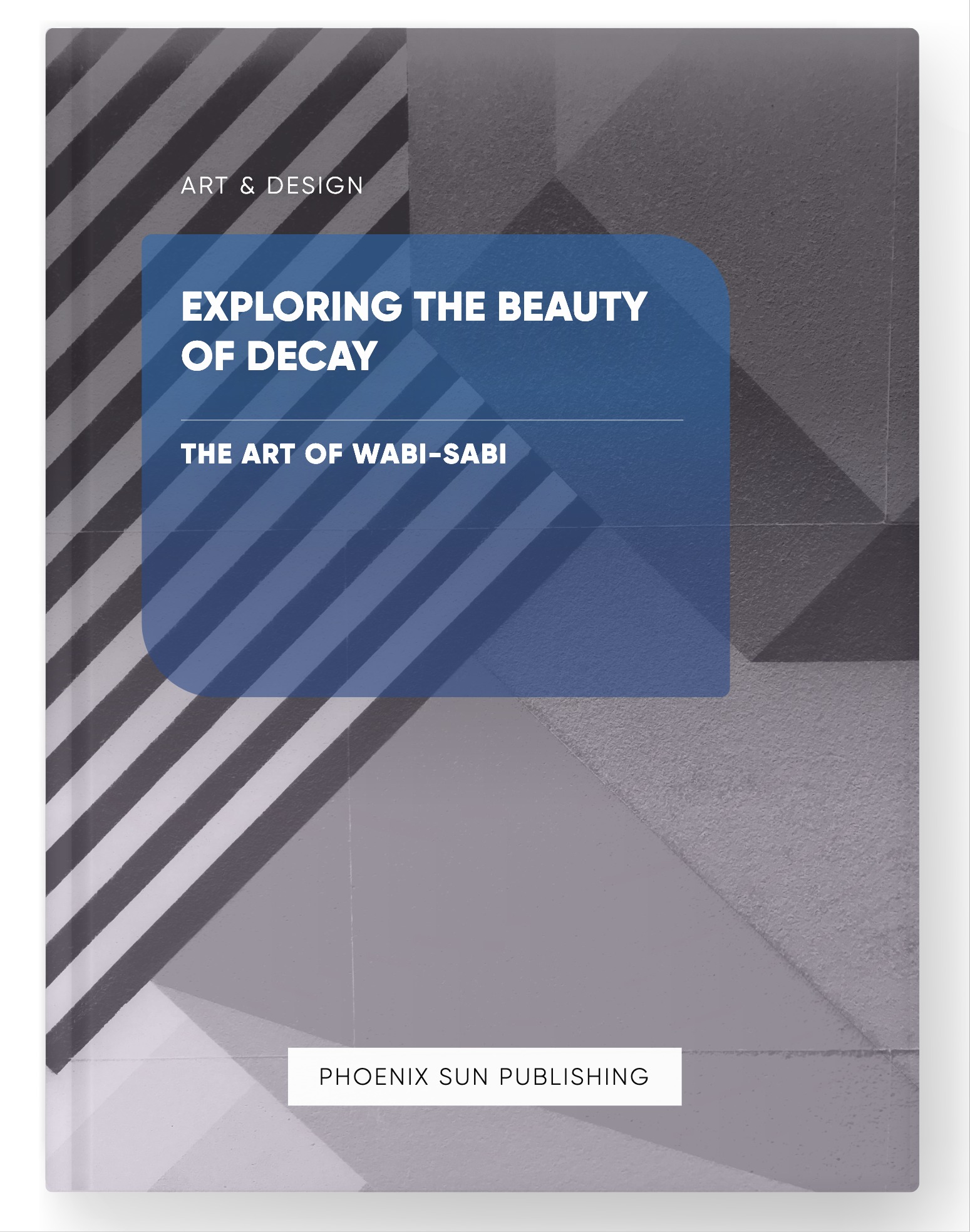 Exploring the Beauty of Decay – The Art of Wabi-Sabi