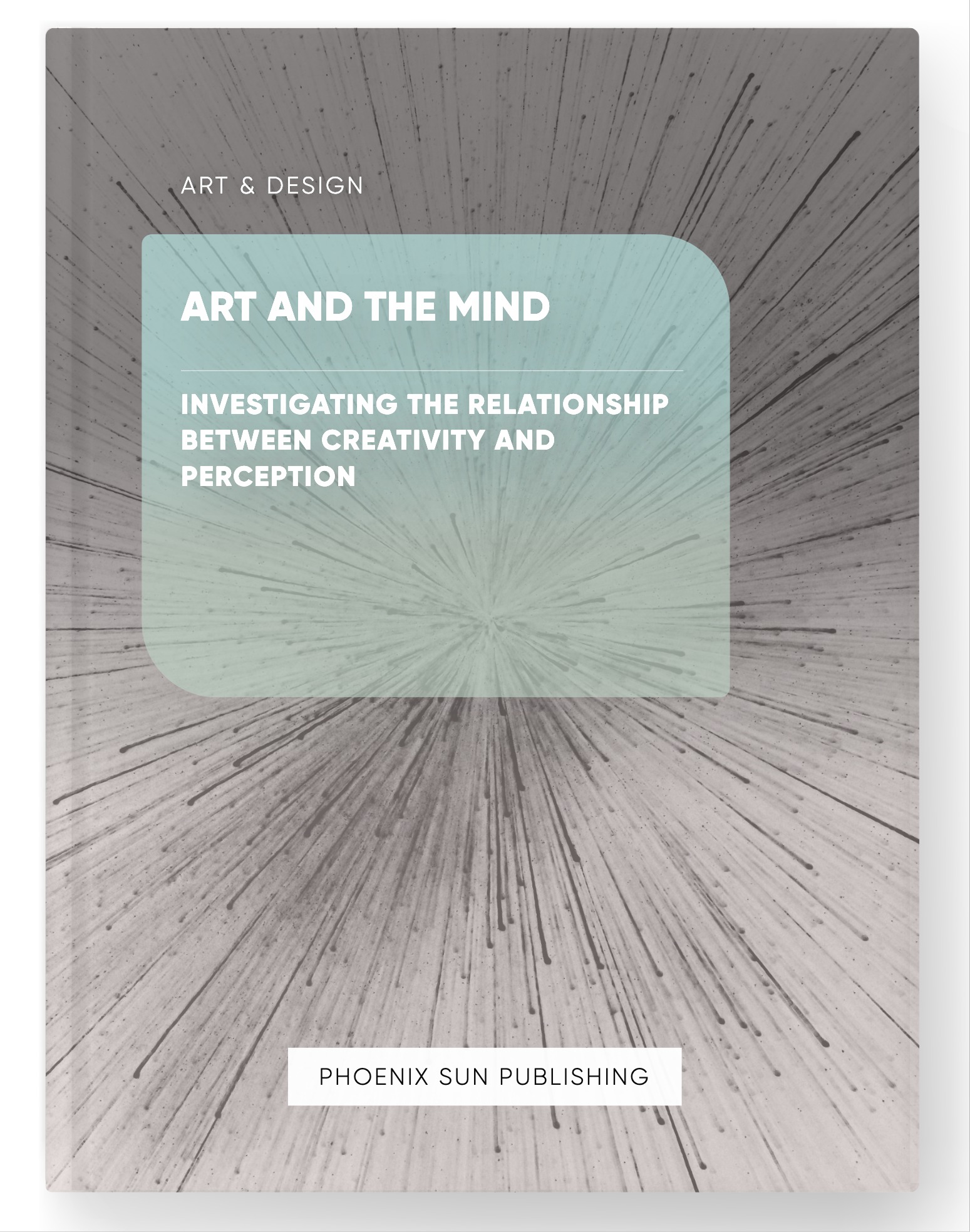 Art and the Mind – Investigating the Relationship between Creativity and Perception