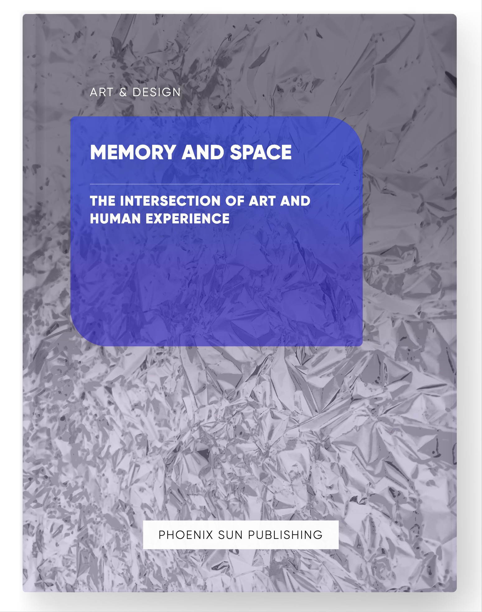 Memory and Space – The Intersection of Art and Human Experience