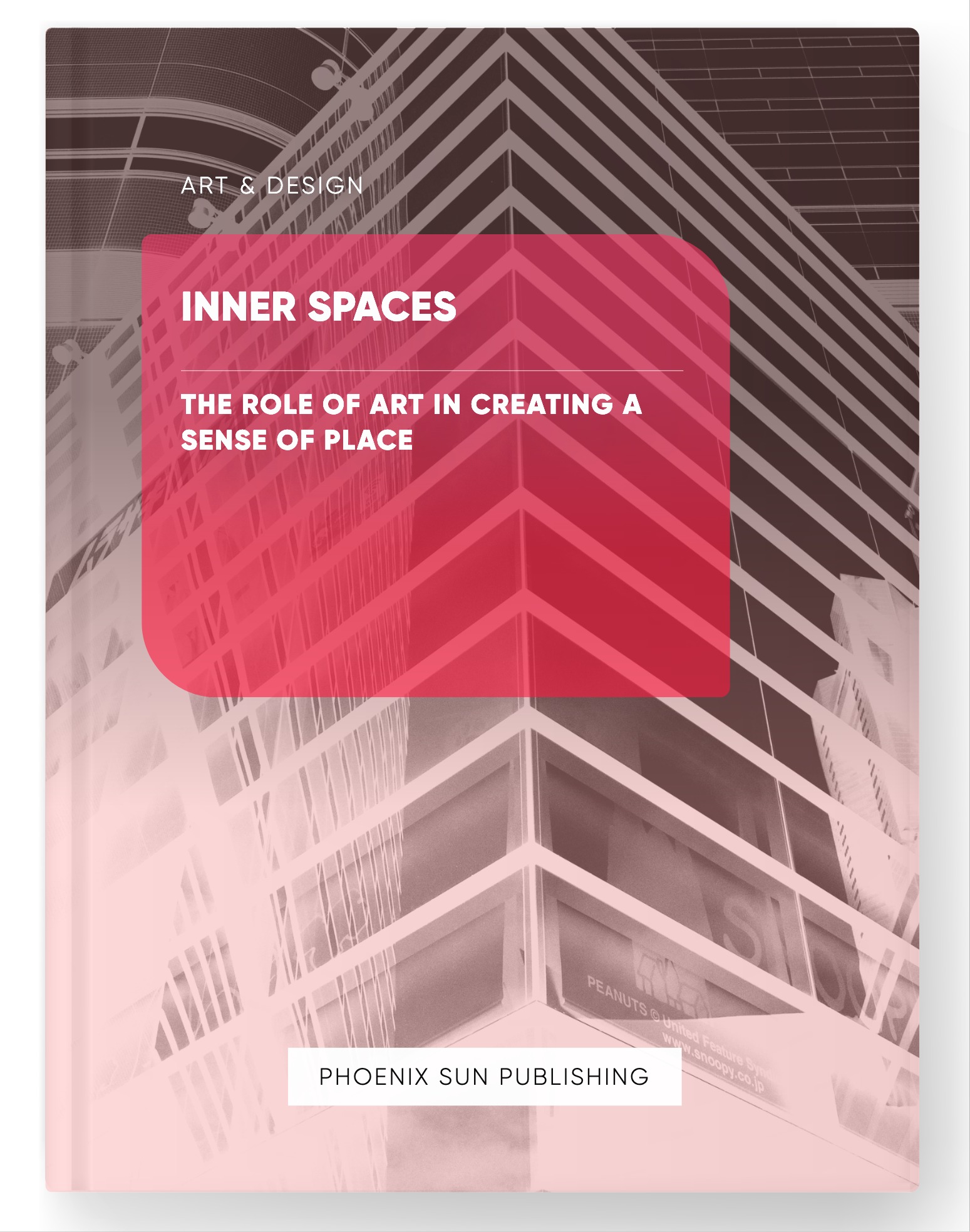 Inner Spaces – The Role of Art in Creating a Sense of Place