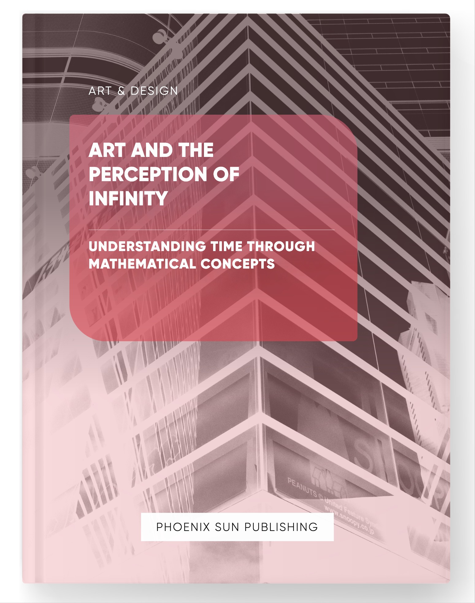 Art and the Perception of Infinity – Understanding Time through Mathematical Concepts