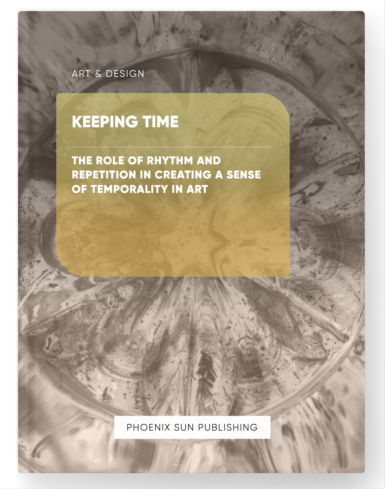 Keeping Time – The Role of Rhythm and Repetition in Creating a Sense of Temporality in Art