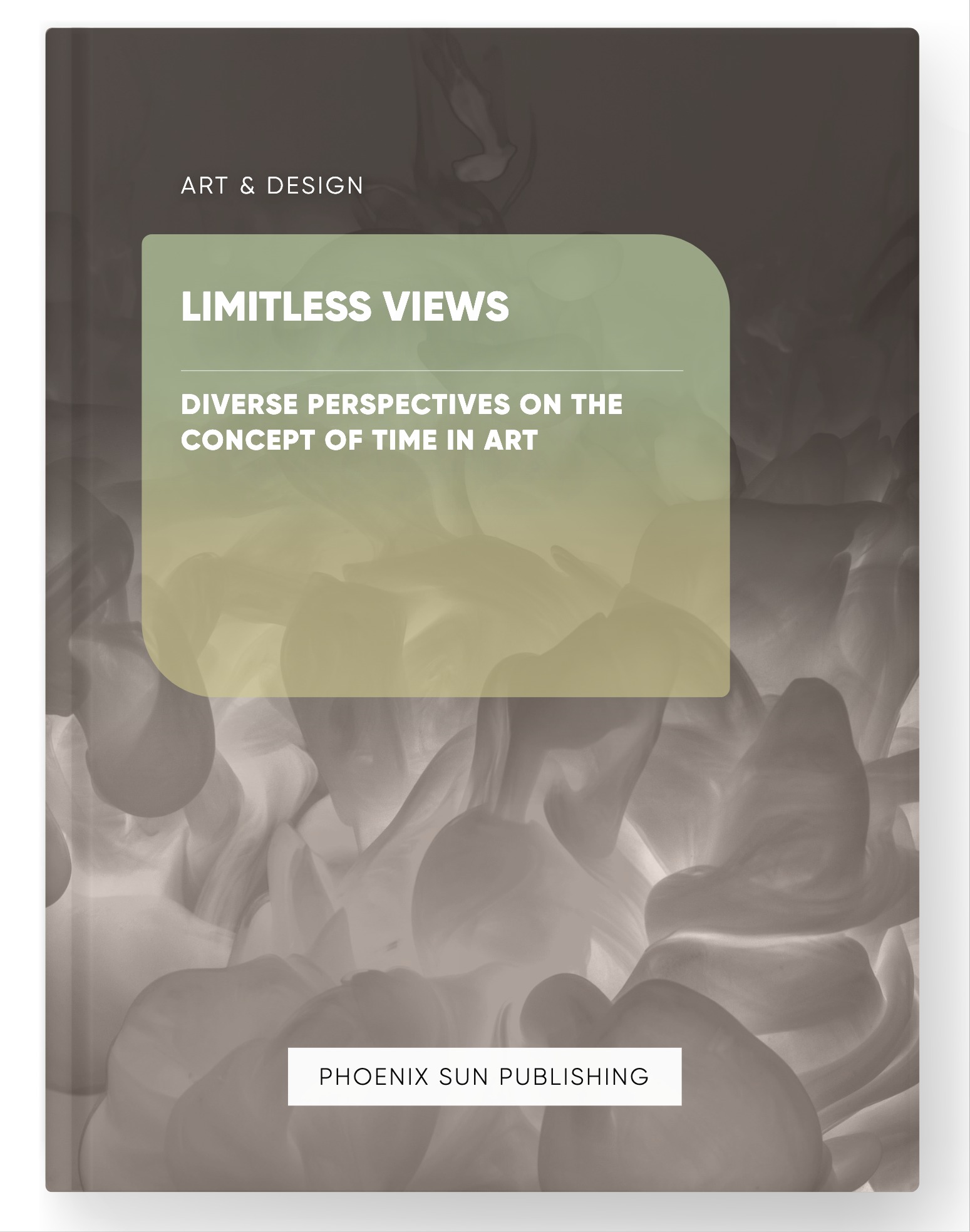 Limitless Views – Diverse Perspectives on the Concept of Time in Art