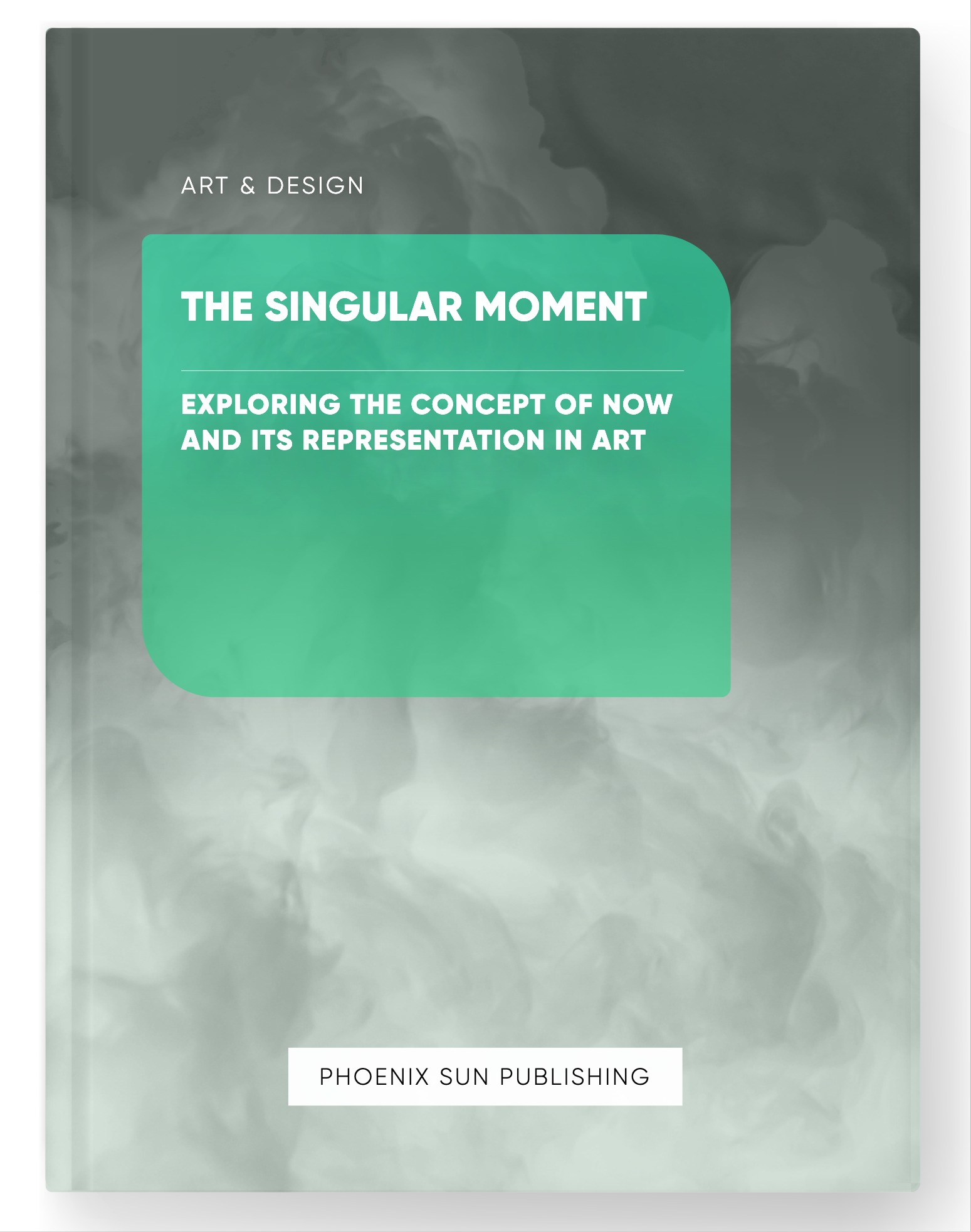 The Singular Moment – Exploring the Concept of Now and its Representation in Art