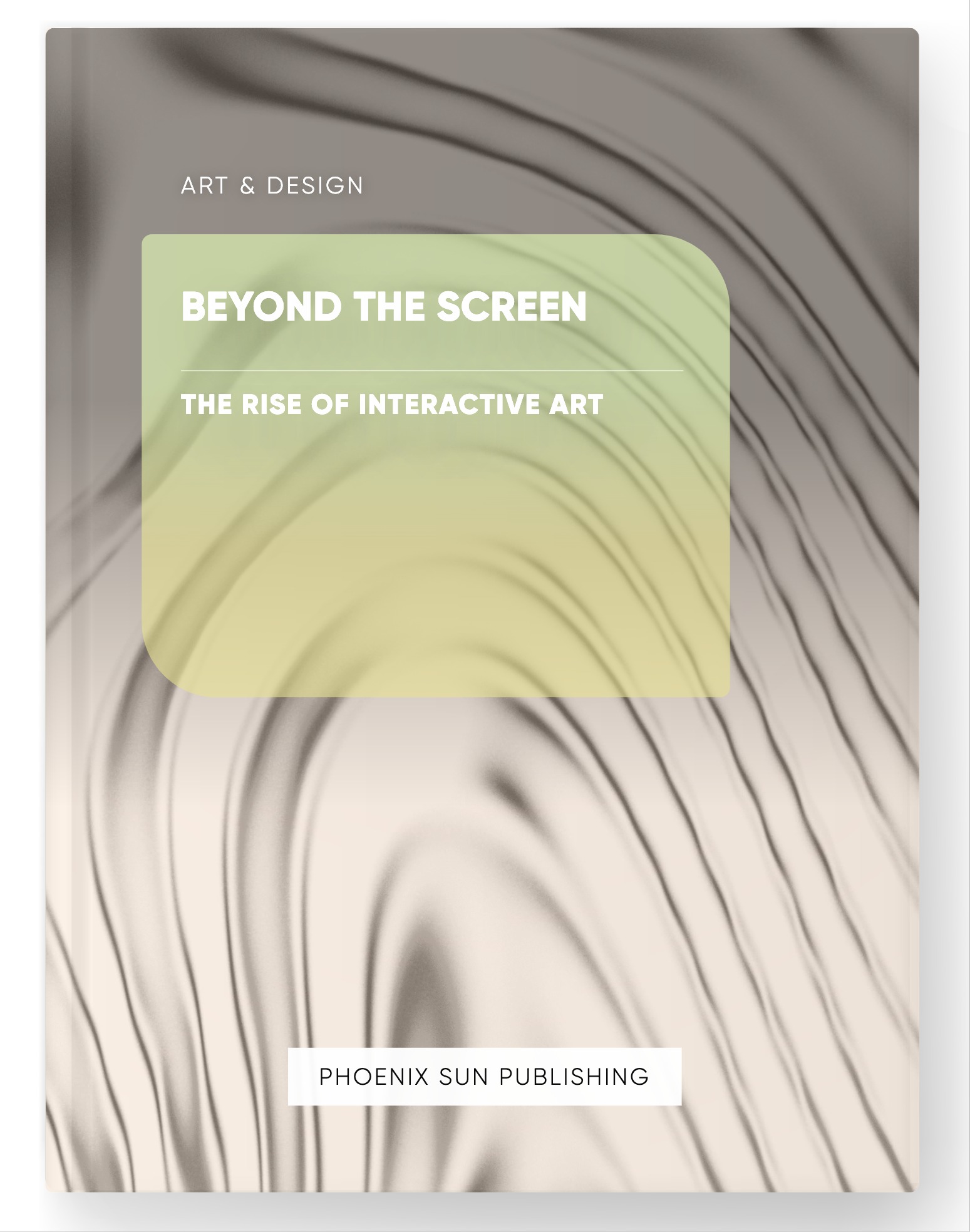 Beyond the Screen – The Rise of Interactive Art