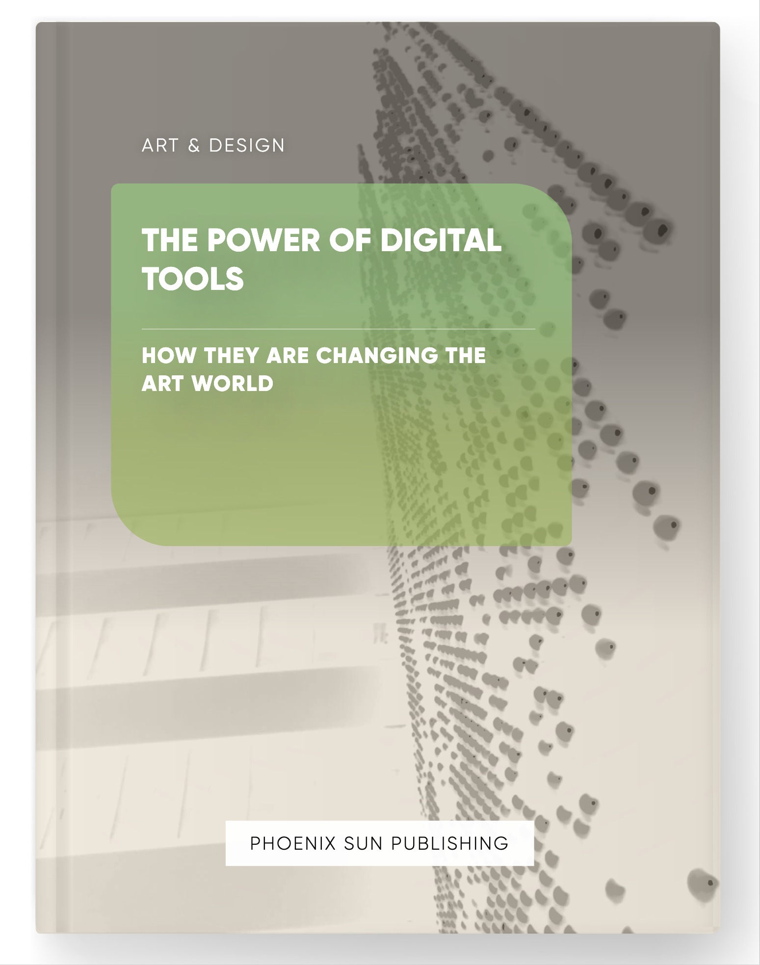 The Power of Digital Tools – How They are Changing the Art World