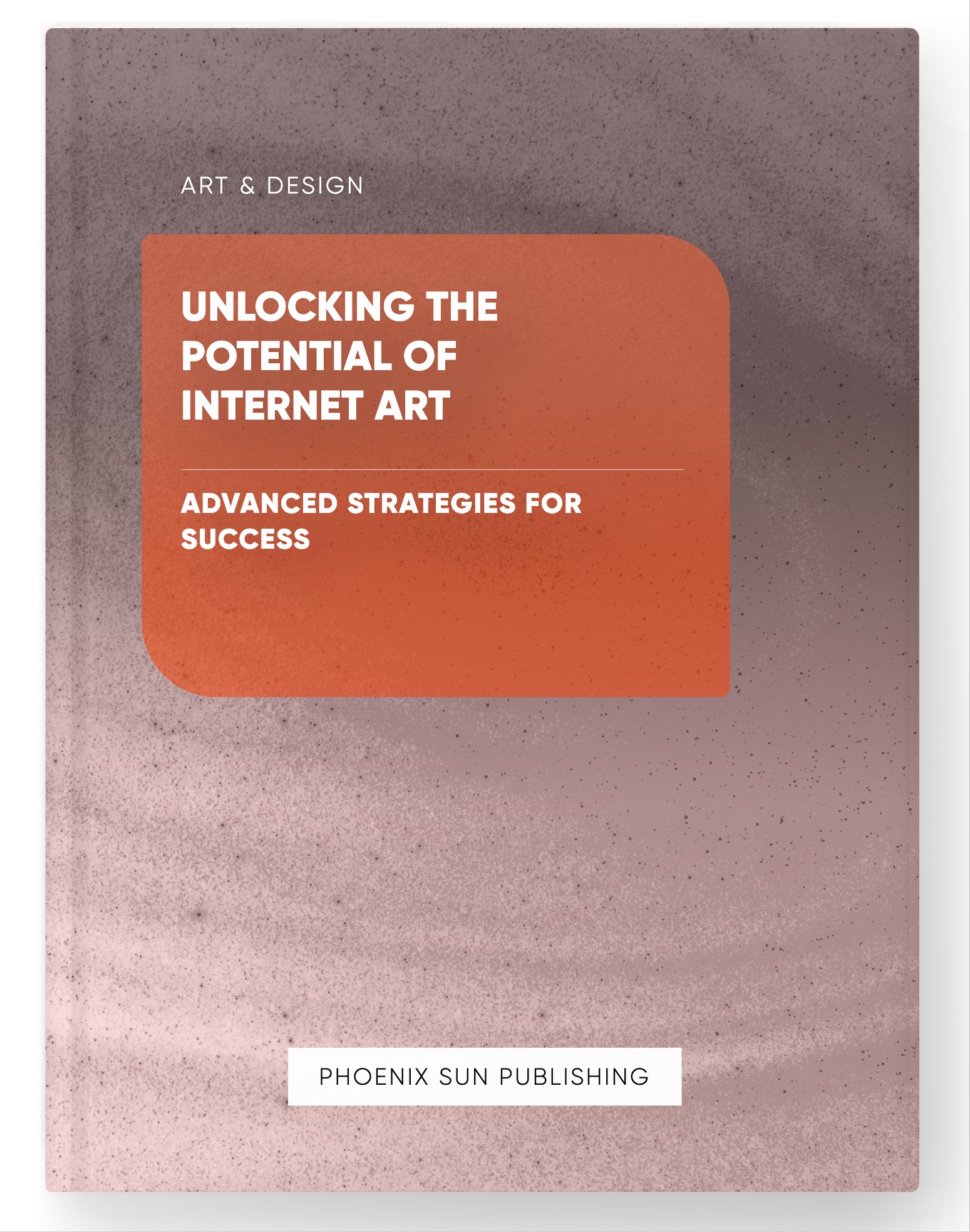 Unlocking the Potential of Internet Art – Advanced Strategies for Success