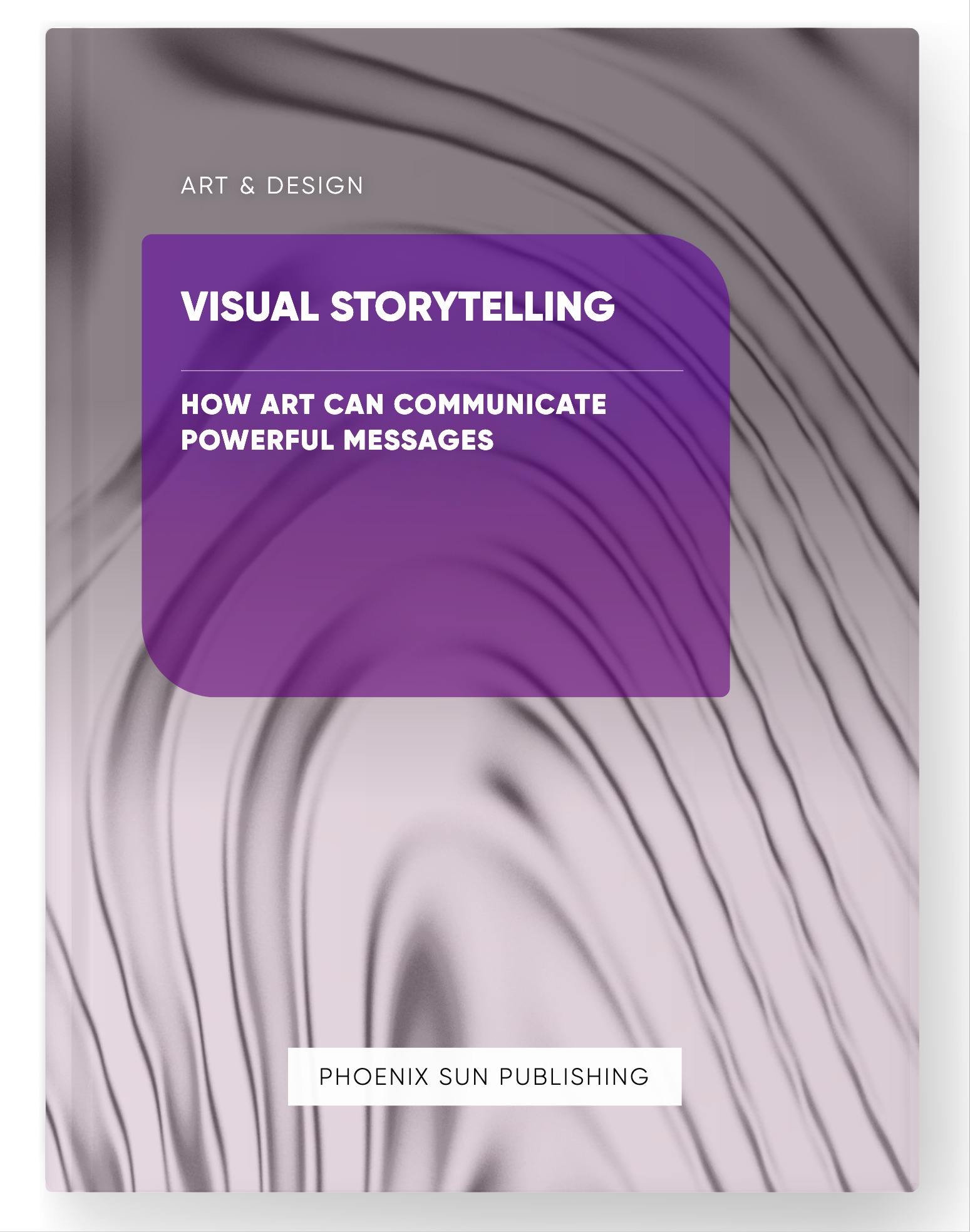 Visual Storytelling – How Art Can Communicate Powerful Messages