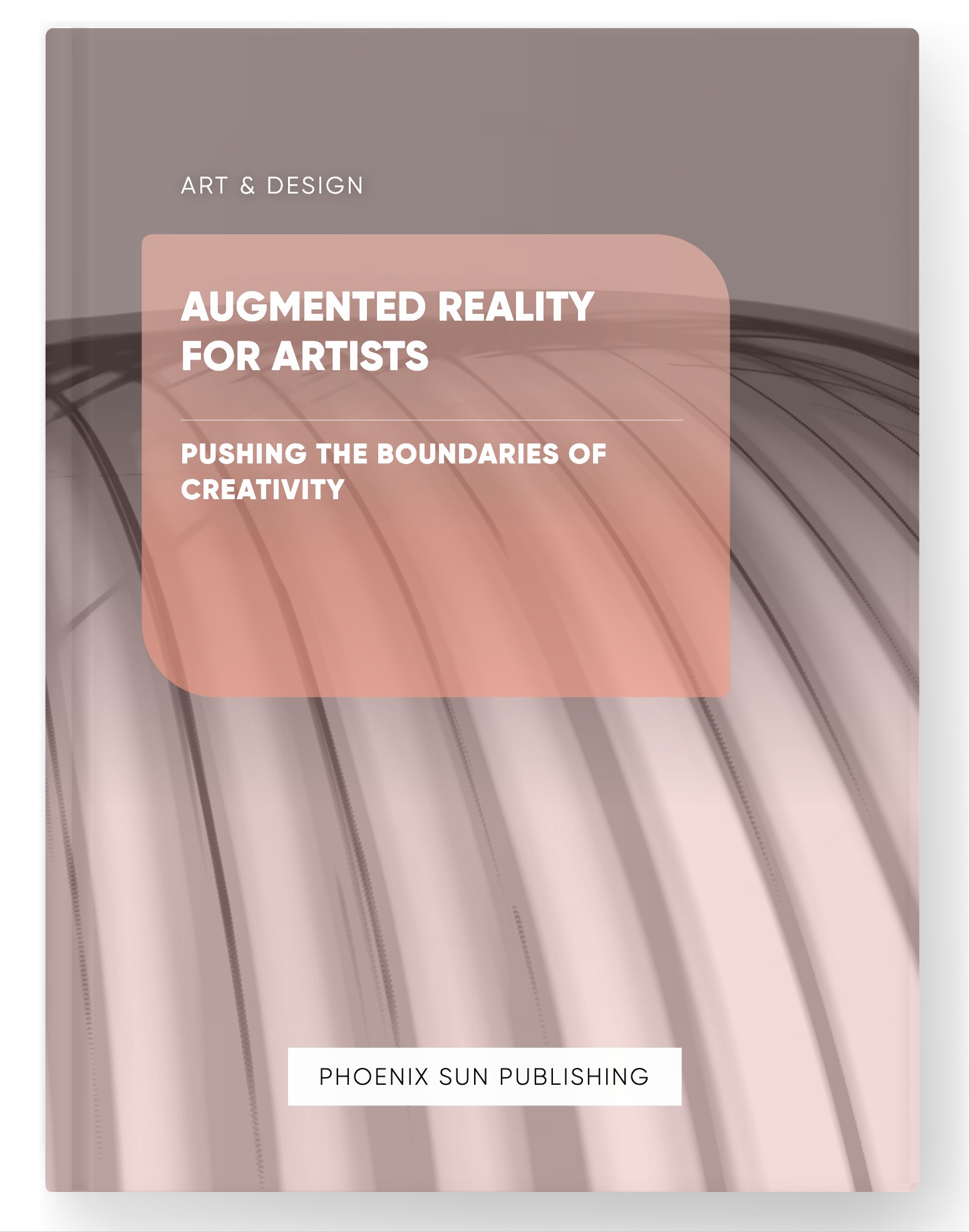 Augmented Reality for Artists – Pushing the Boundaries of Creativity
