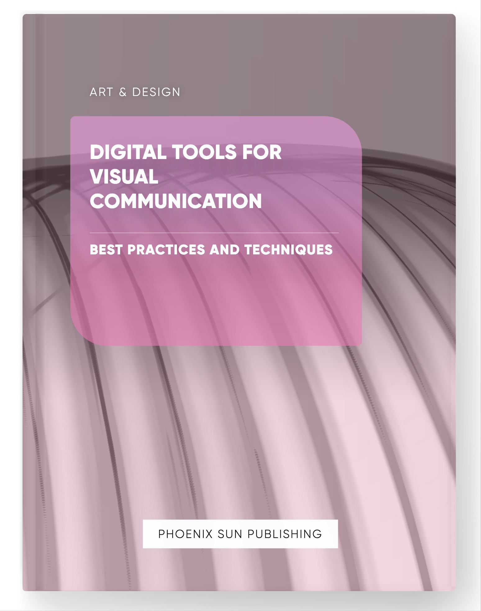 Digital Tools for Visual Communication – Best Practices and Techniques