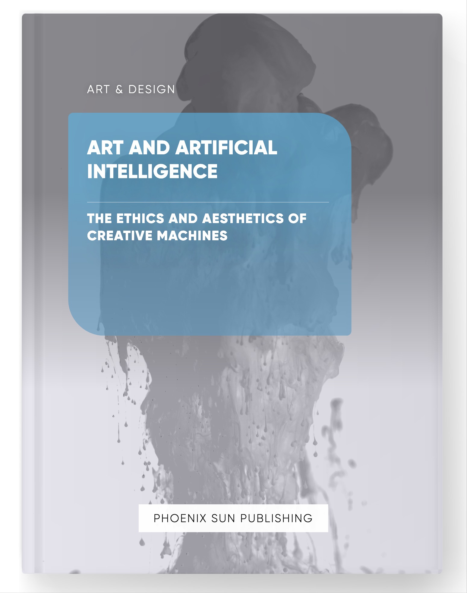 Art and Artificial Intelligence – The Ethics and Aesthetics of Creative Machines