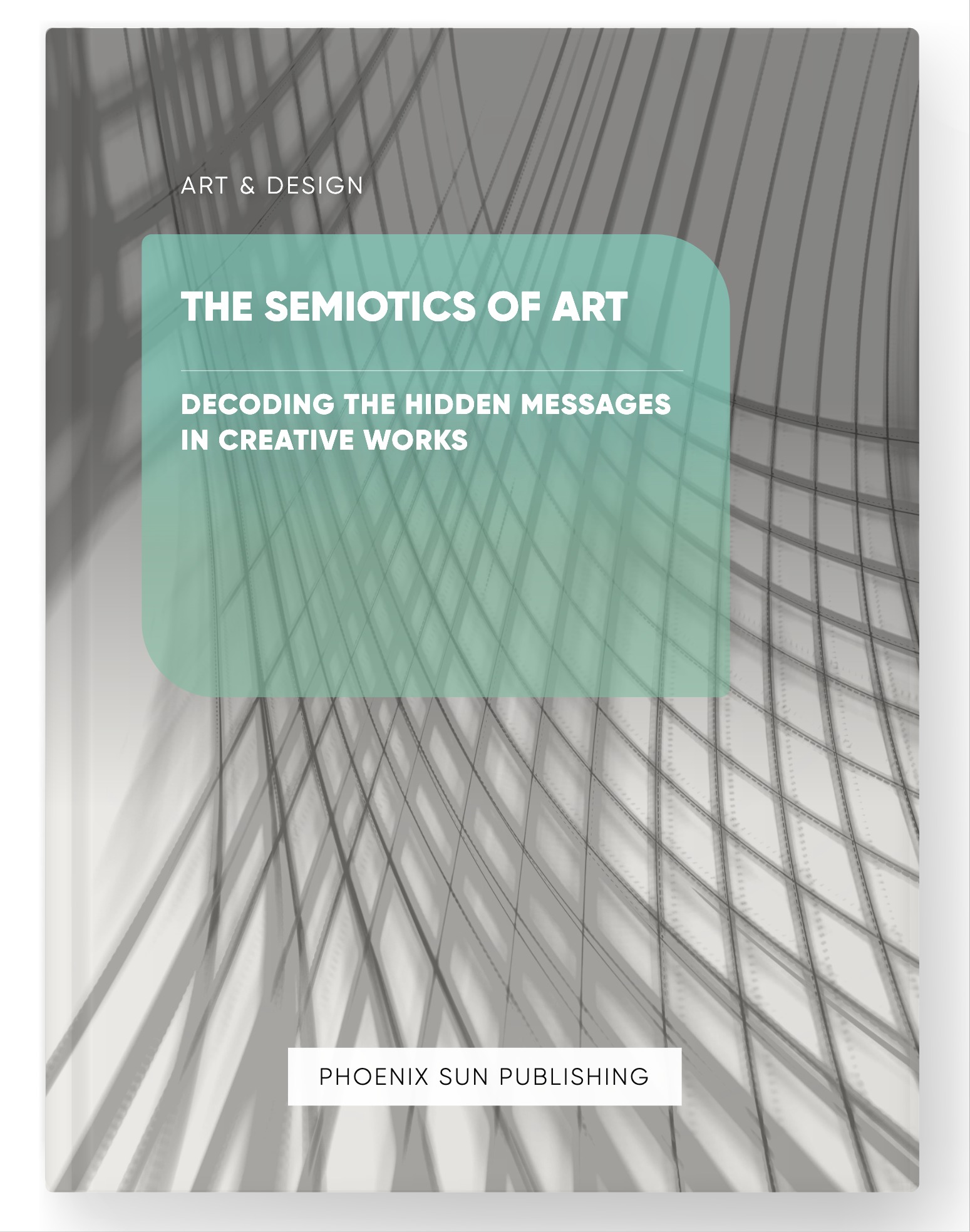 The Semiotics of Art – Decoding the Hidden Messages in Creative Works