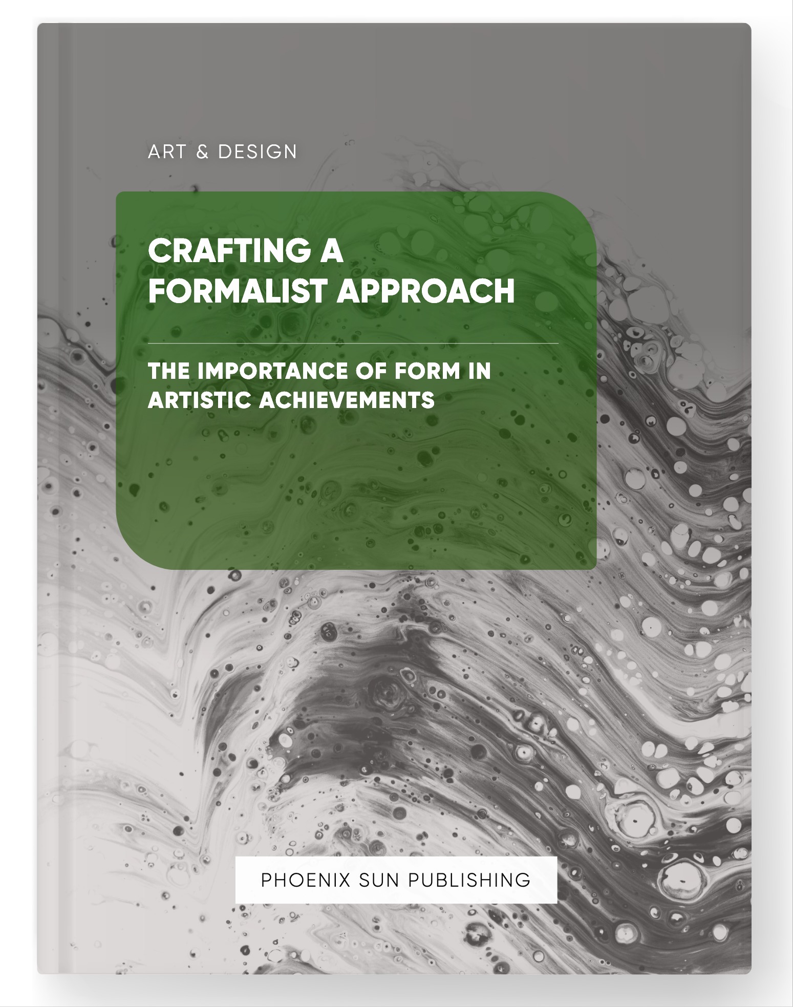 Crafting a Formalist Approach – The Importance of Form in Artistic Achievements