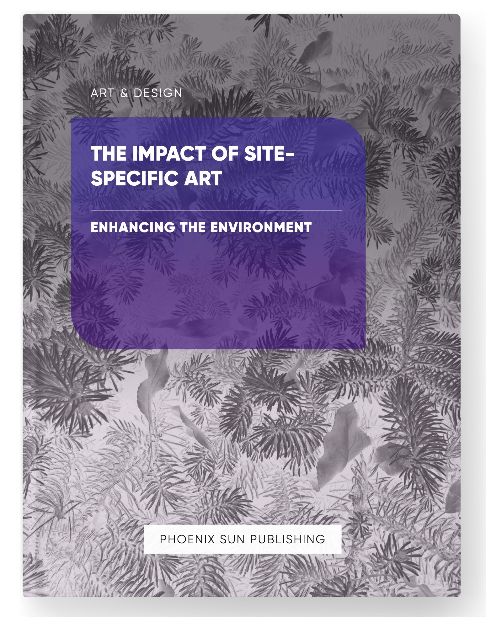 The Impact of Site-Specific Art – Enhancing the Environment