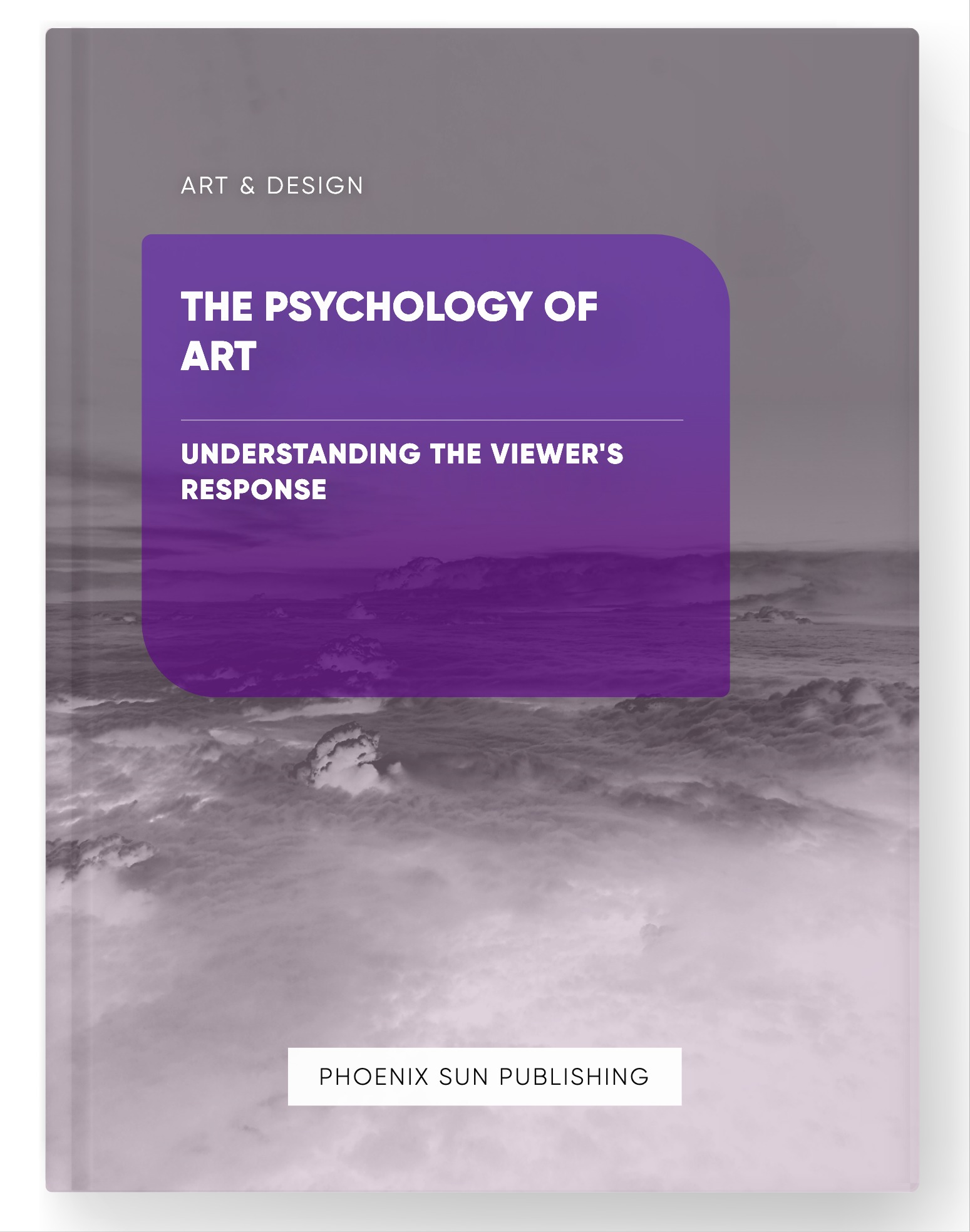 The Psychology of Art – Understanding the Viewer’s Response