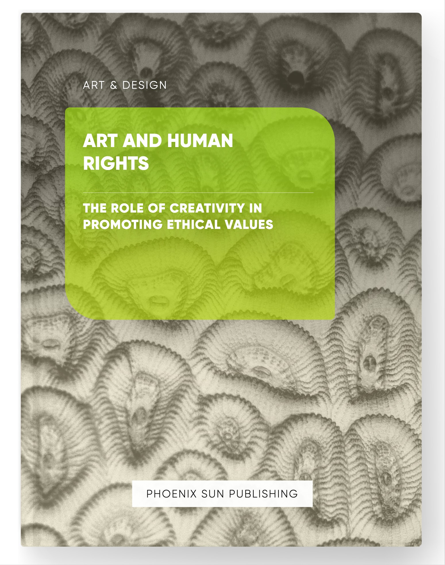 Art and Human Rights – The Role of Creativity in Promoting Ethical Values