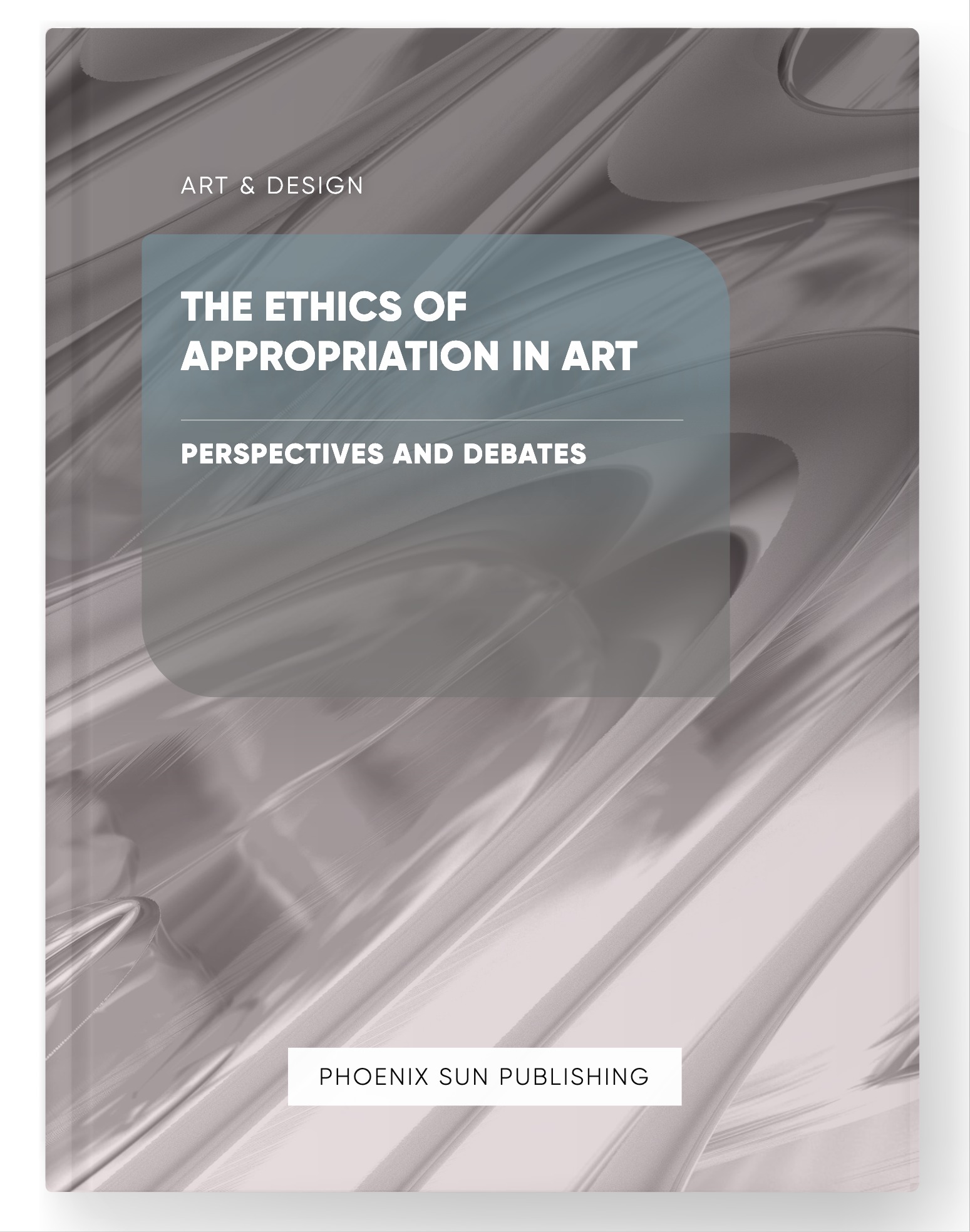 The Ethics of Appropriation in Art – Perspectives and Debates