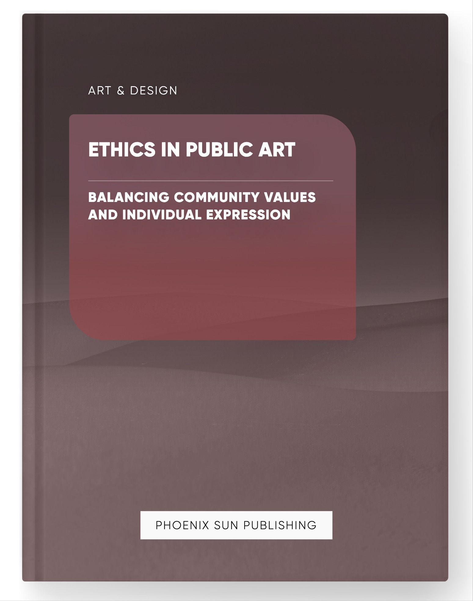 Ethics in Public Art – Balancing Community Values and Individual Expression