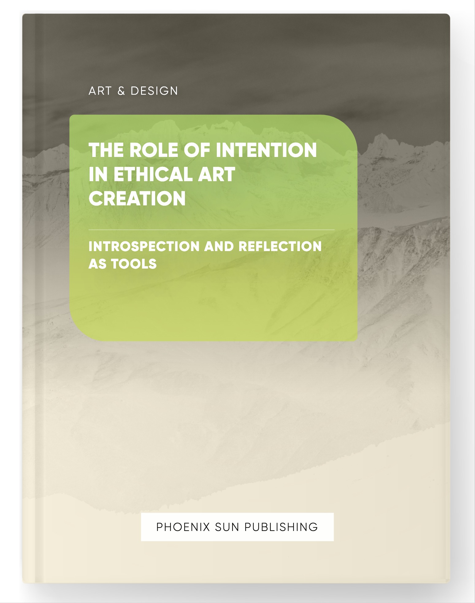 The Role of Intention in Ethical Art Creation – Introspection and Reflection as Tools