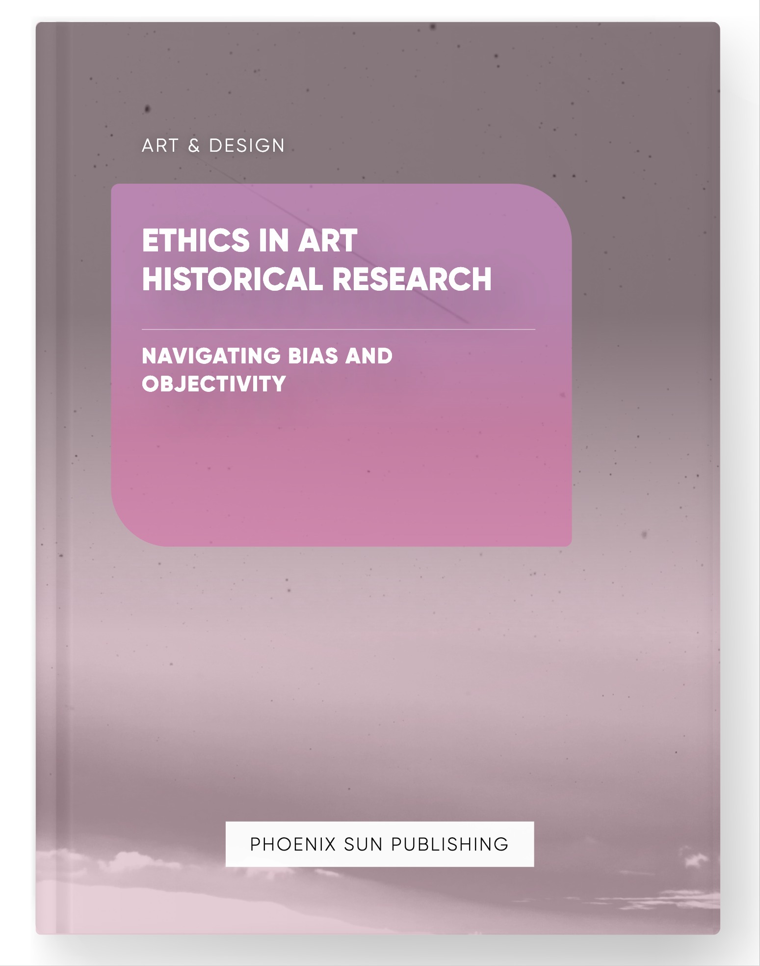 Ethics in Art Historical Research – Navigating Bias and Objectivity