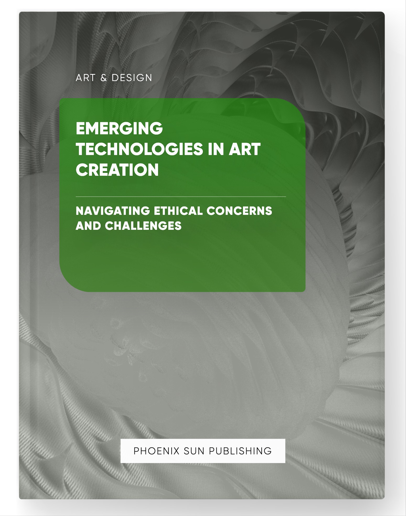 Emerging Technologies in Art Creation – Navigating Ethical Concerns and Challenges