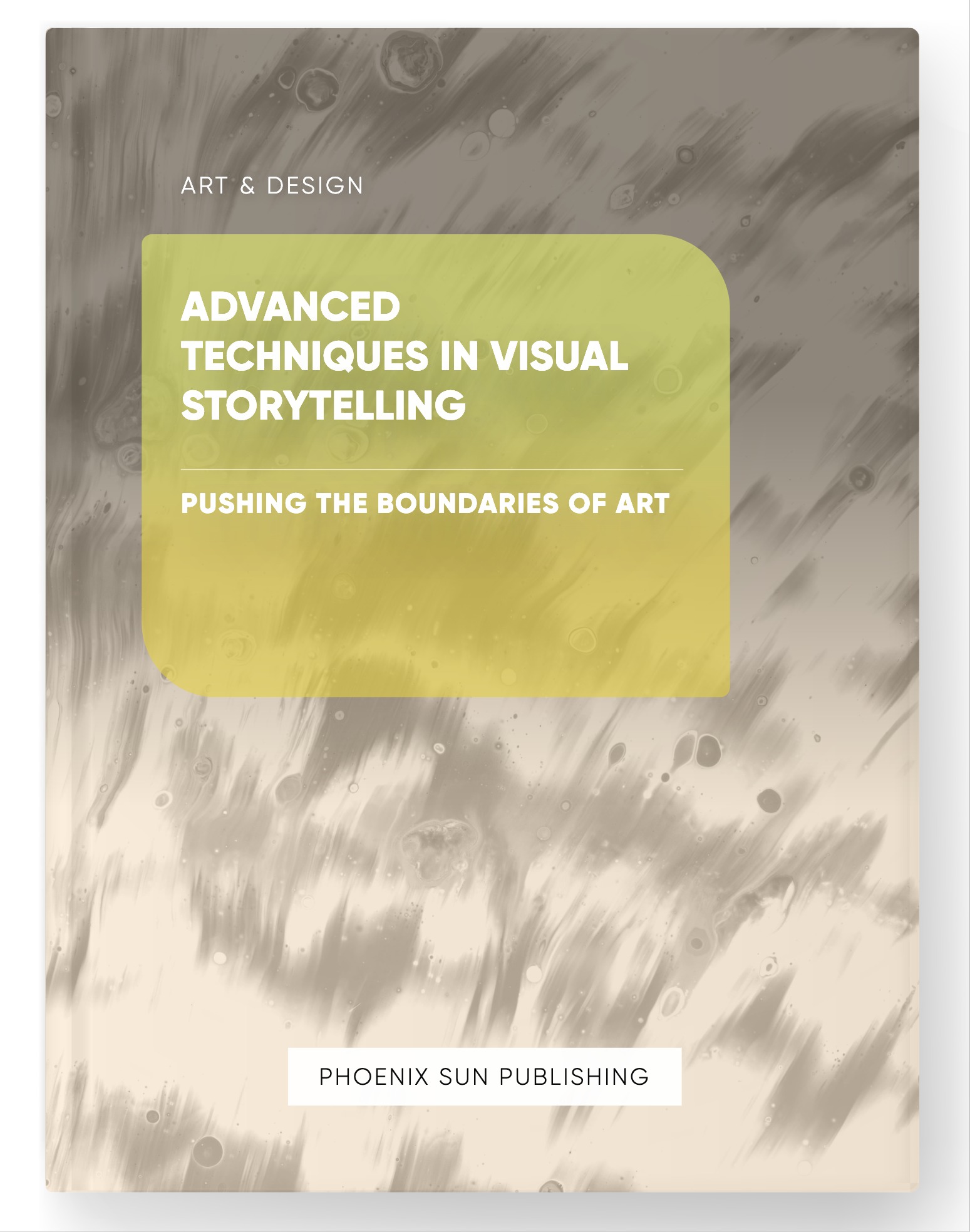 Advanced Techniques in Visual Storytelling – Pushing the Boundaries of Art