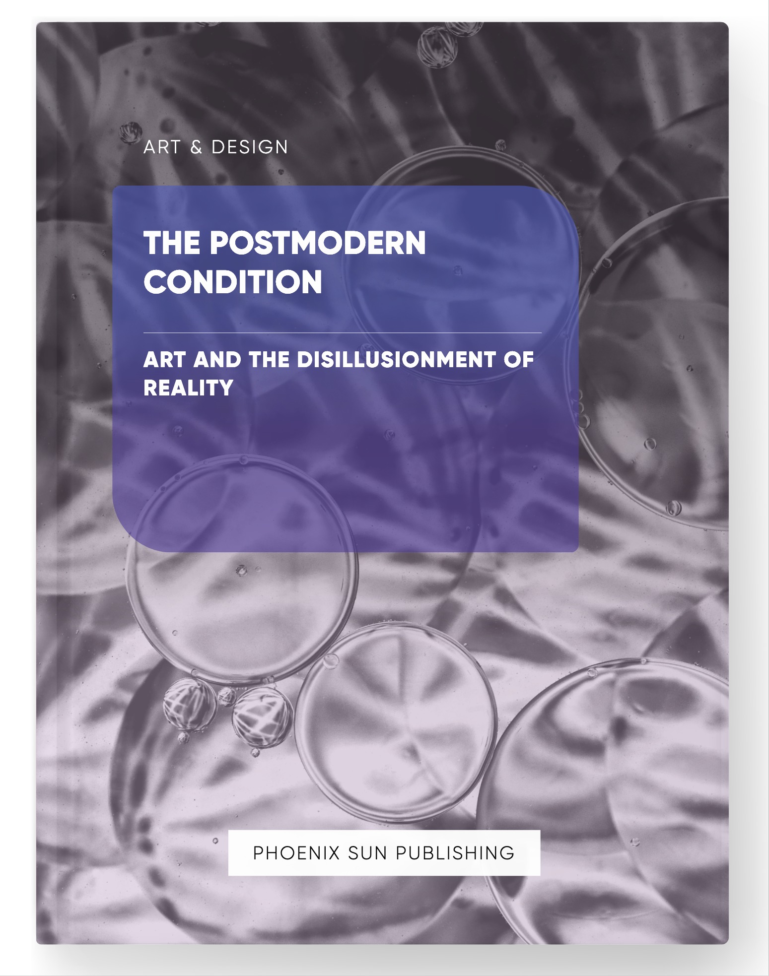The Postmodern Condition – Art and the Disillusionment of Reality