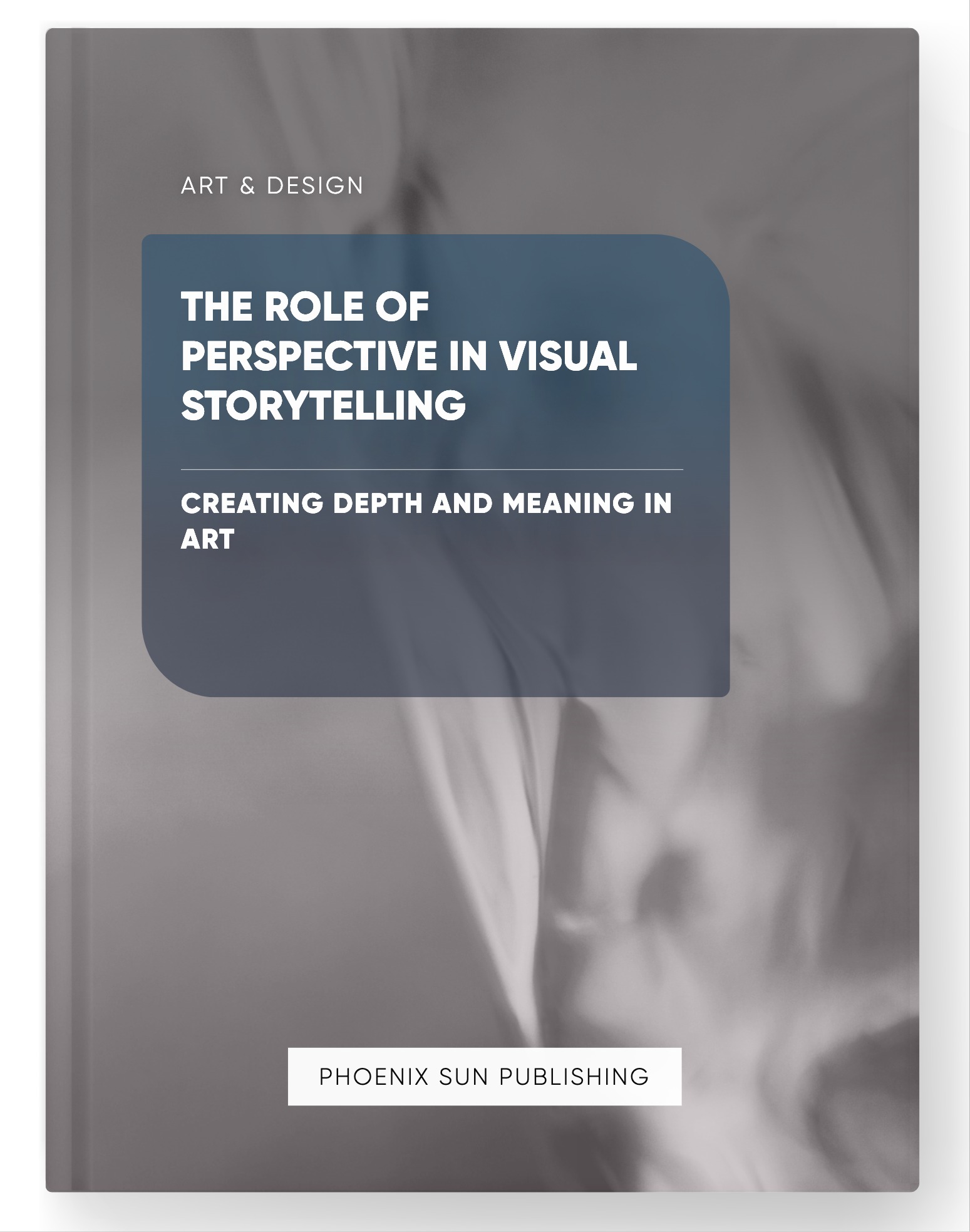 The Role of Perspective in Visual Storytelling – Creating Depth and Meaning in Art