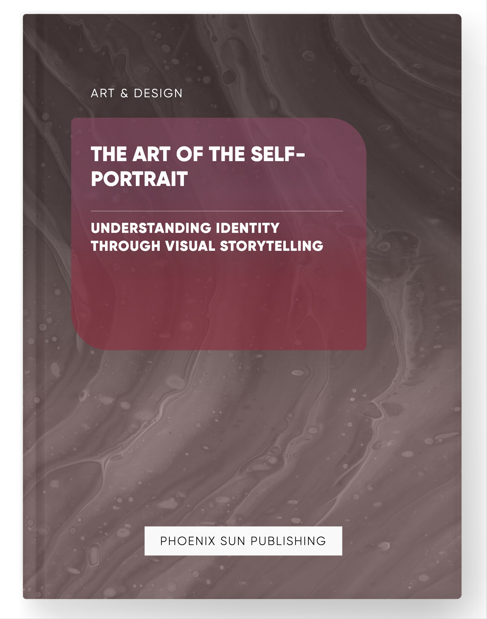 The Art of the Self-Portrait – Understanding Identity through Visual Storytelling