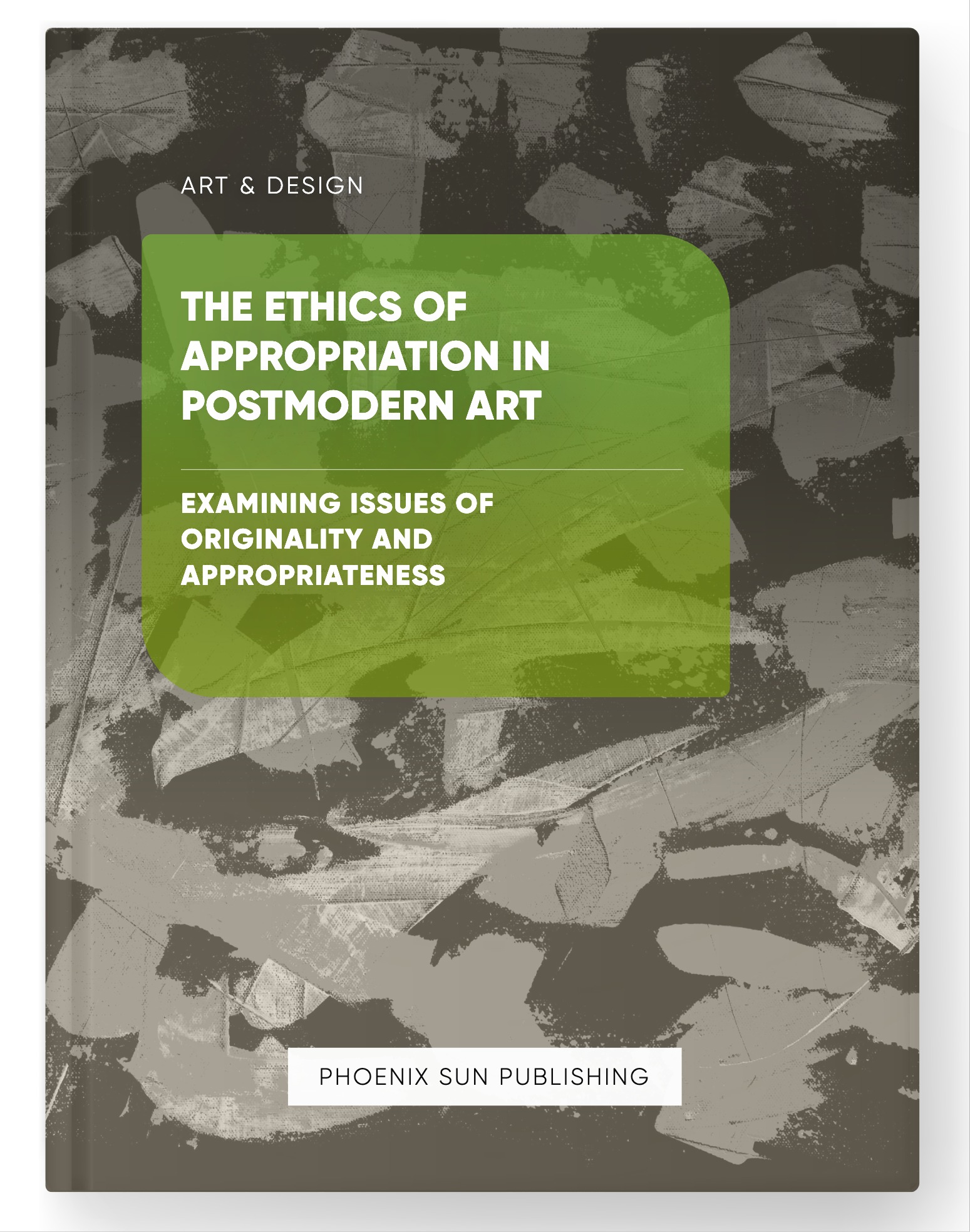 The Ethics of Appropriation in Postmodern Art – Examining Issues of Originality and Appropriateness