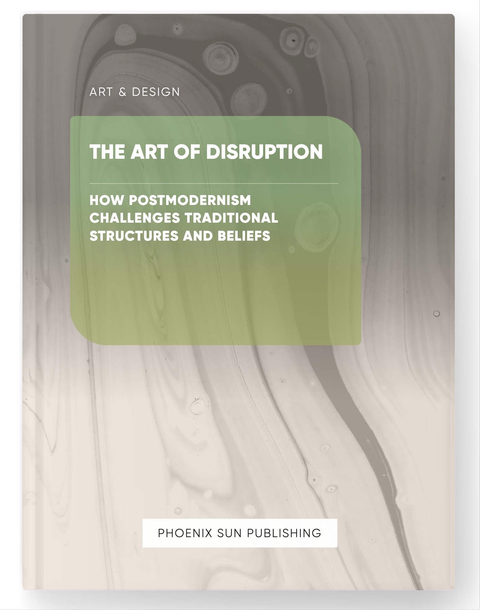 The Art of Disruption – How Postmodernism Challenges Traditional Structures and Beliefs
