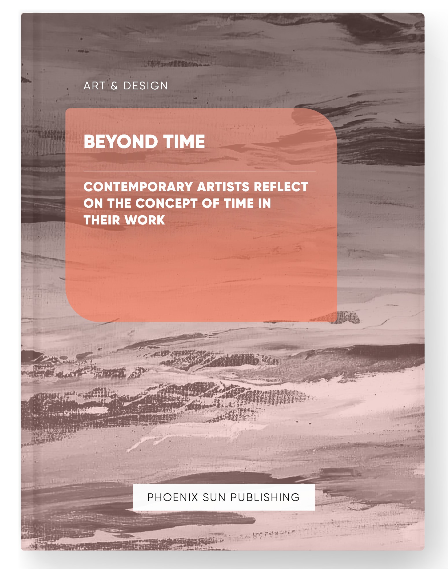 Beyond Time – Contemporary Artists Reflect on the Concept of Time in their Work