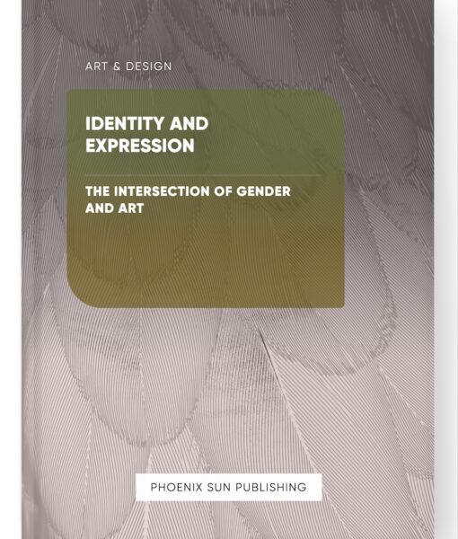Identity and Expression – The Intersection of Gender and Art