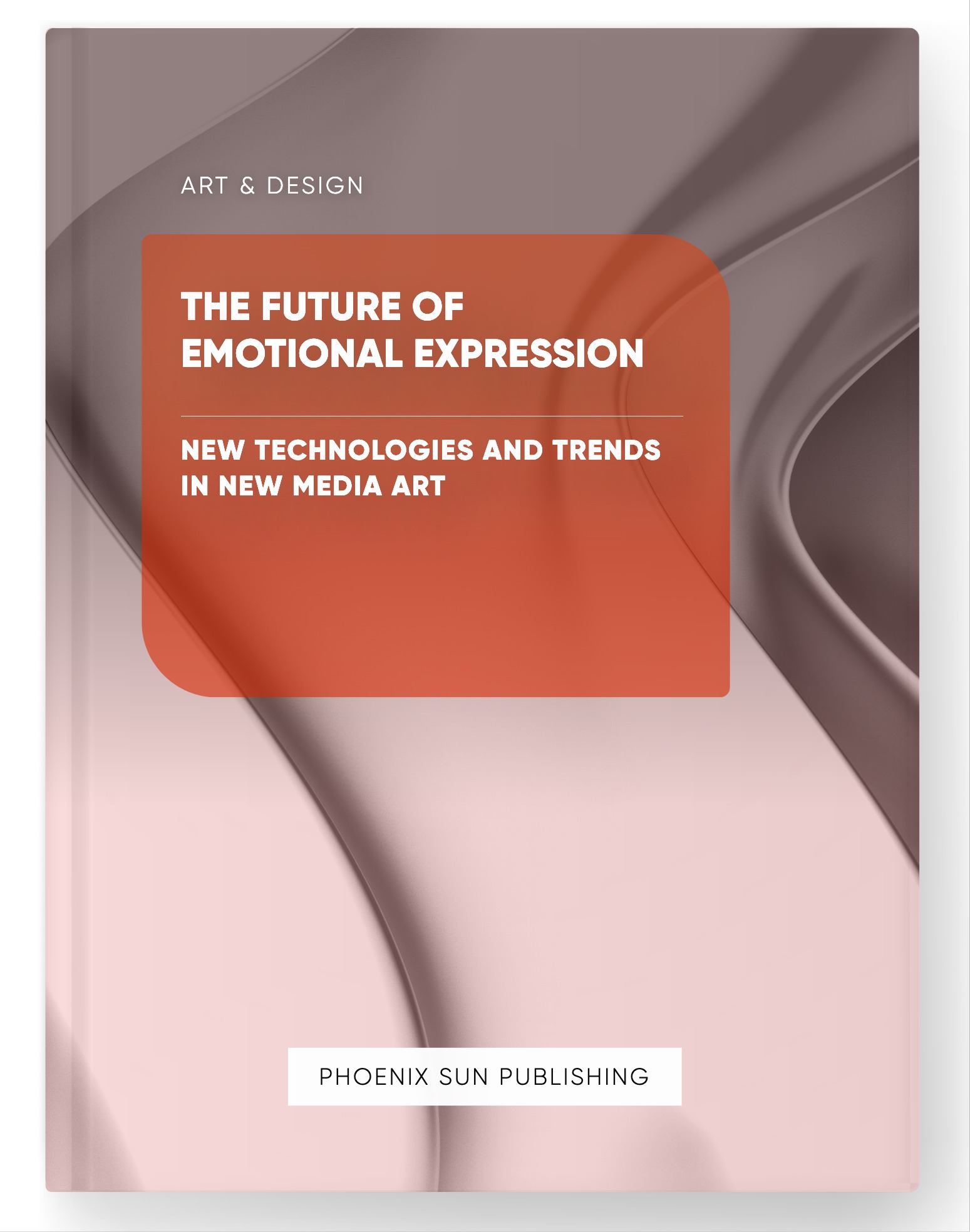 The Future of Emotional Expression – New Technologies and Trends in New Media Art