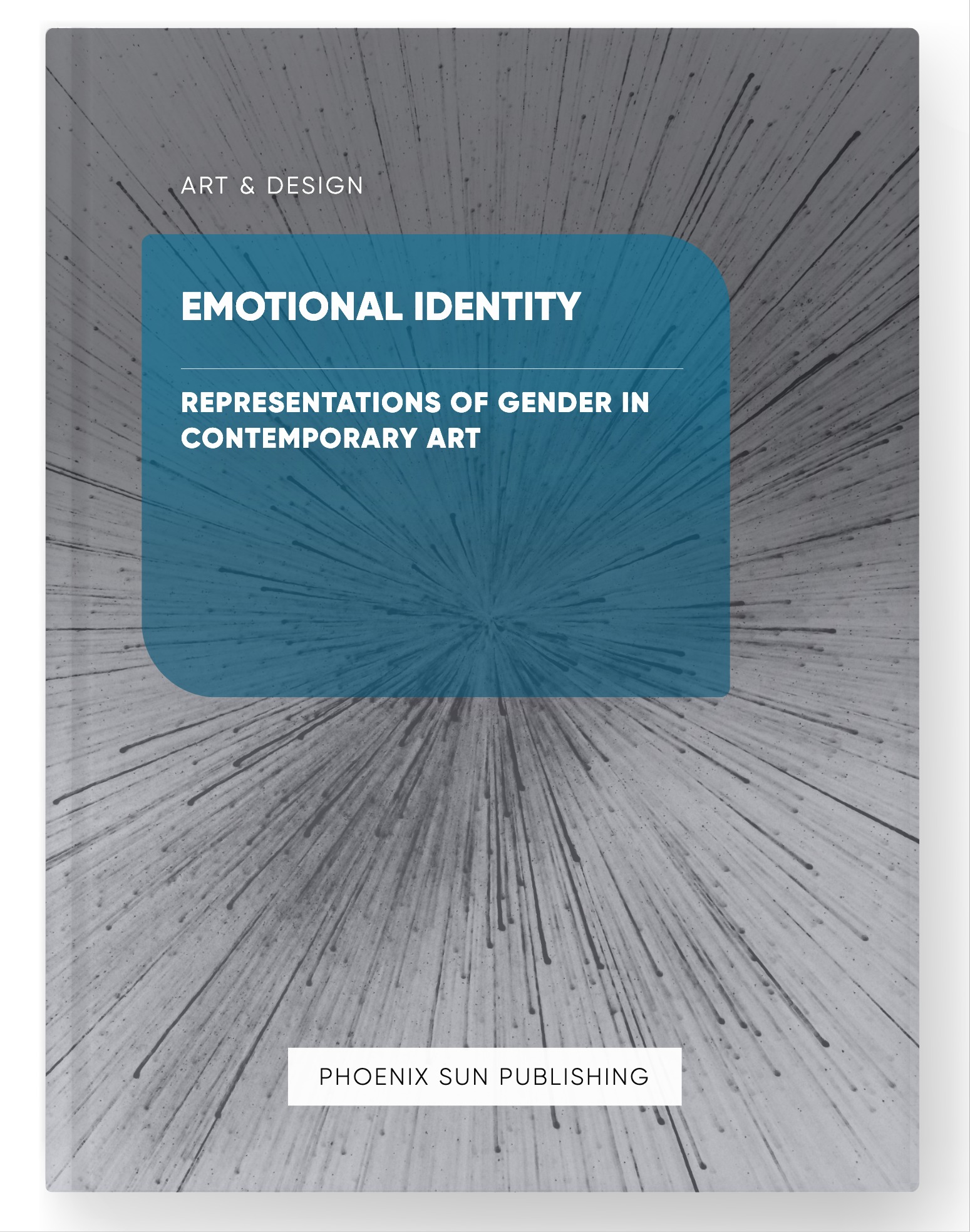 Emotional Identity – Representations of Gender in Contemporary Art