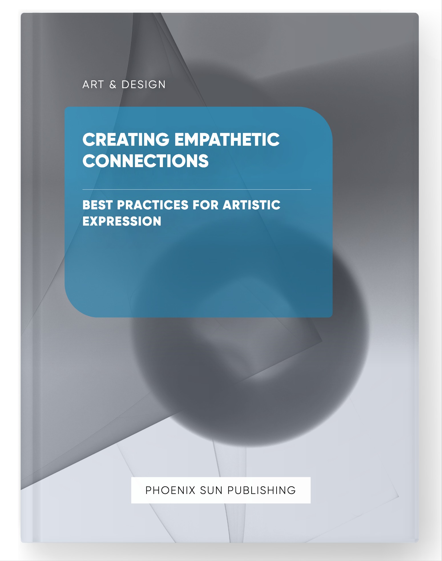 Creating Empathetic Connections – Best Practices for Artistic Expression