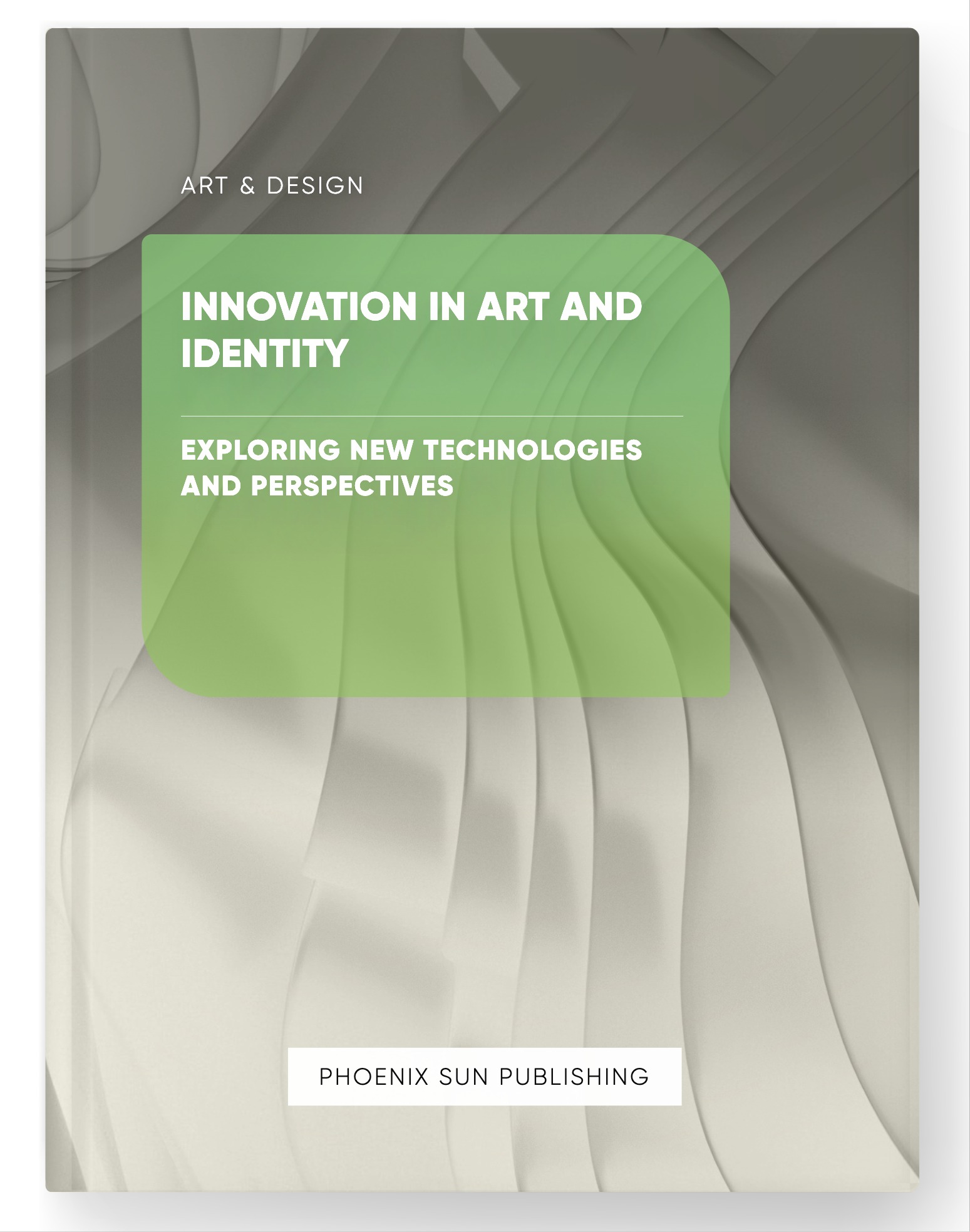 Innovation in Art and Identity – Exploring New Technologies and Perspectives