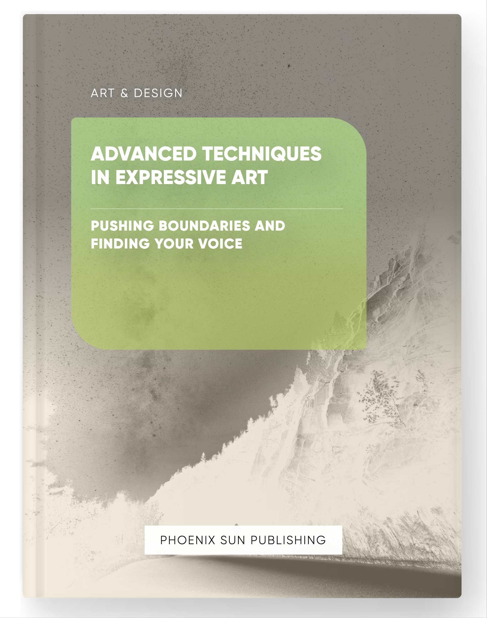 Advanced Techniques in Expressive Art – Pushing Boundaries and Finding Your Voice