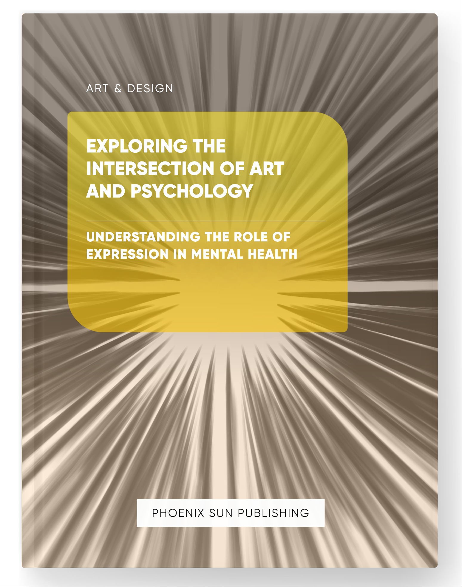 Exploring the Intersection of Art and Psychology – Understanding the Role of Expression in Mental Health