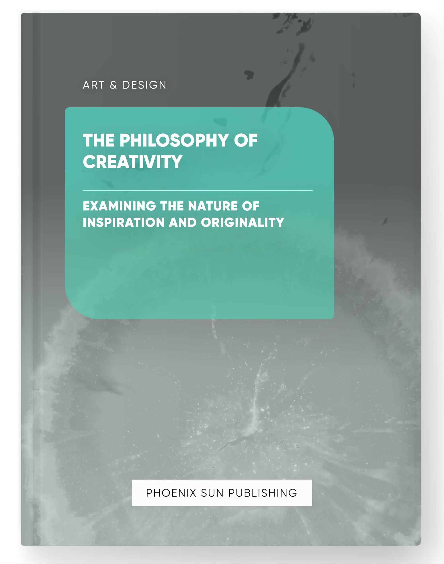 The Philosophy of Creativity – Examining the Nature of Inspiration and Originality