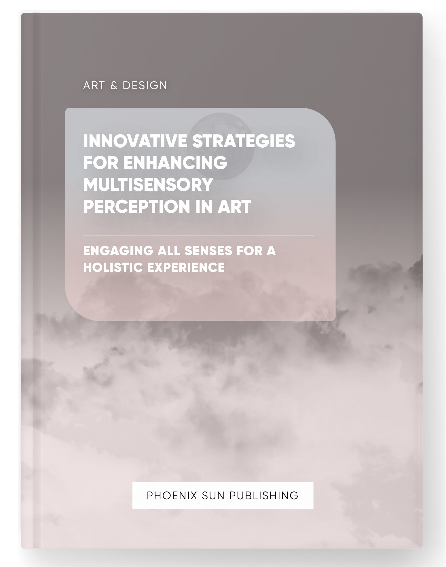 Innovative Strategies for Enhancing Multisensory Perception in Art – Engaging All Senses for a Holistic Experience