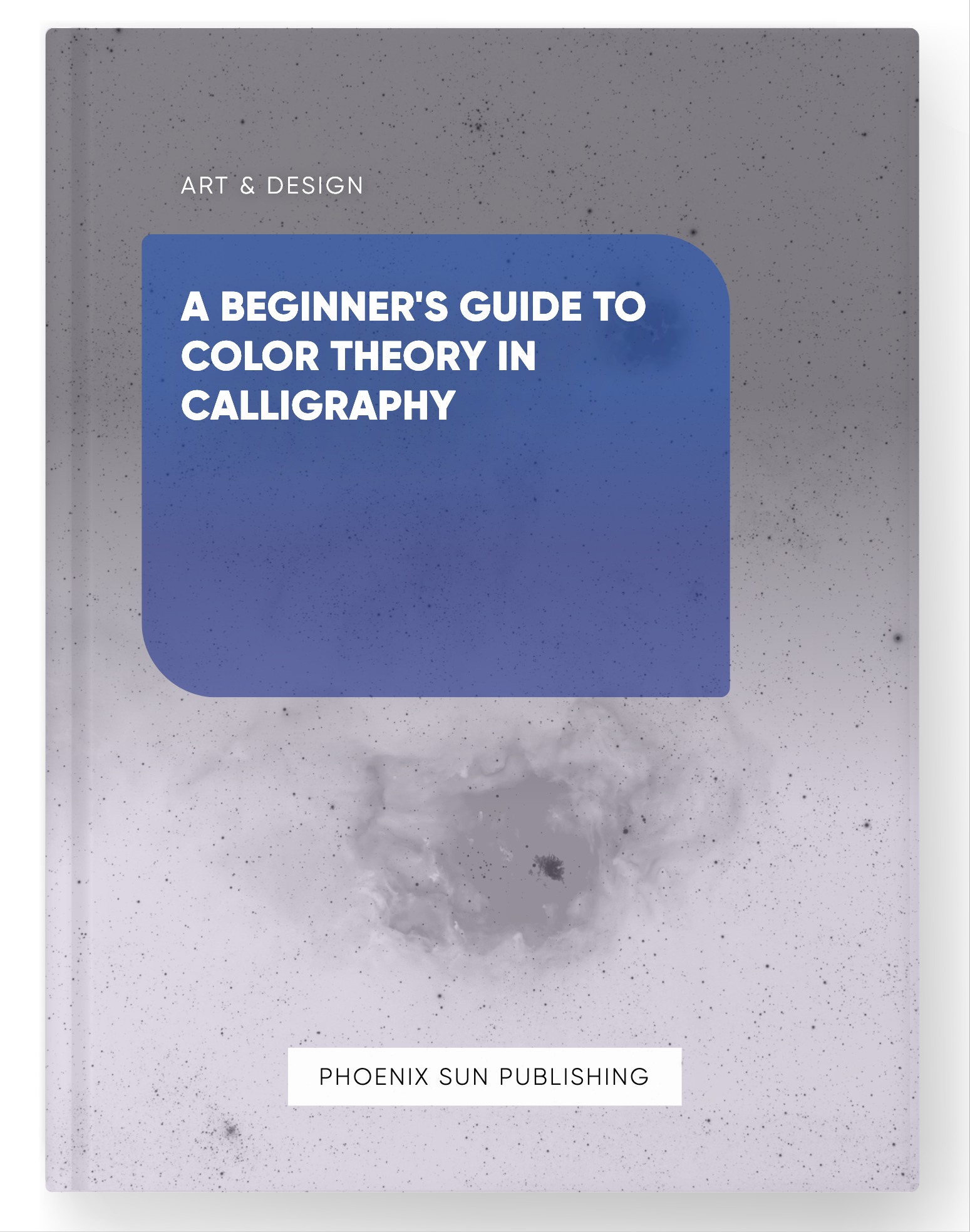 A Beginner’s Guide to Color Theory in Calligraphy