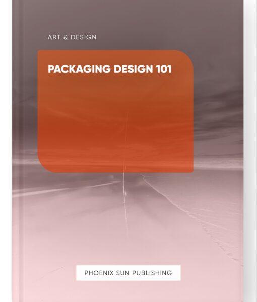 Packaging Design 101