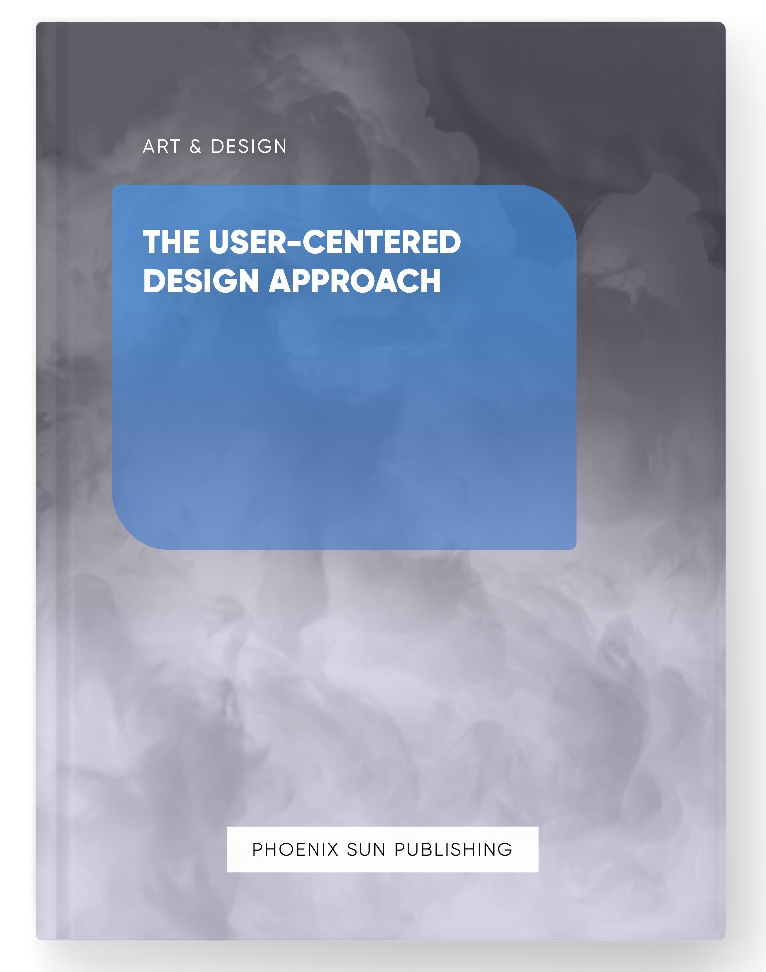 The User-Centered Design Approach