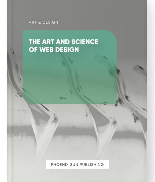 The Art and Science of Web Design