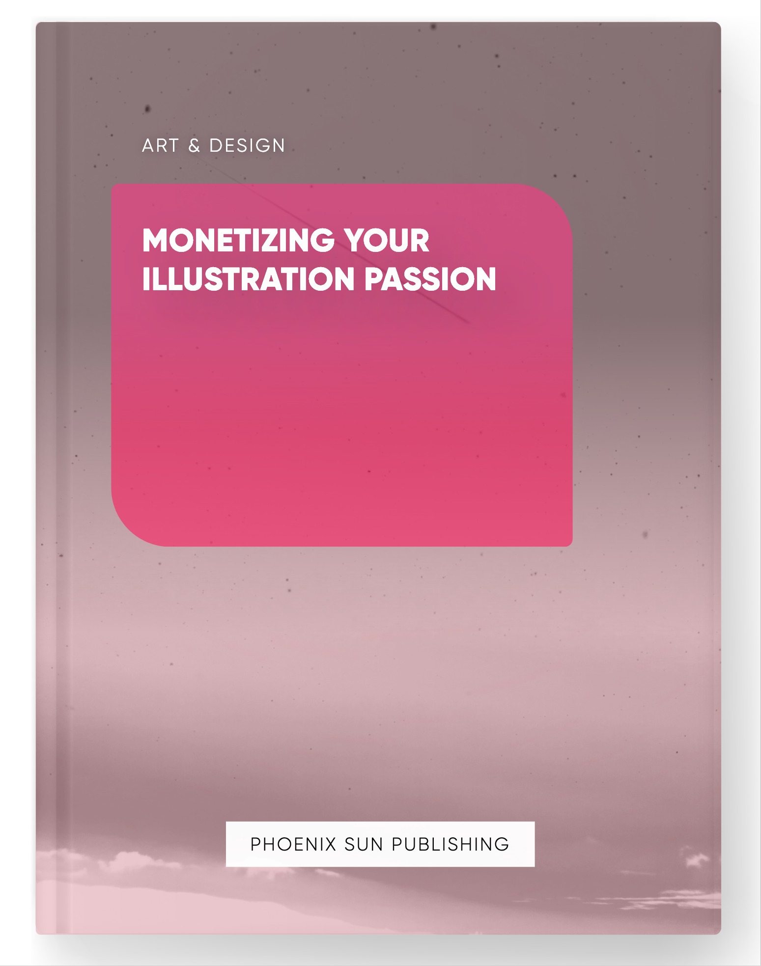 Monetizing Your Illustration Passion